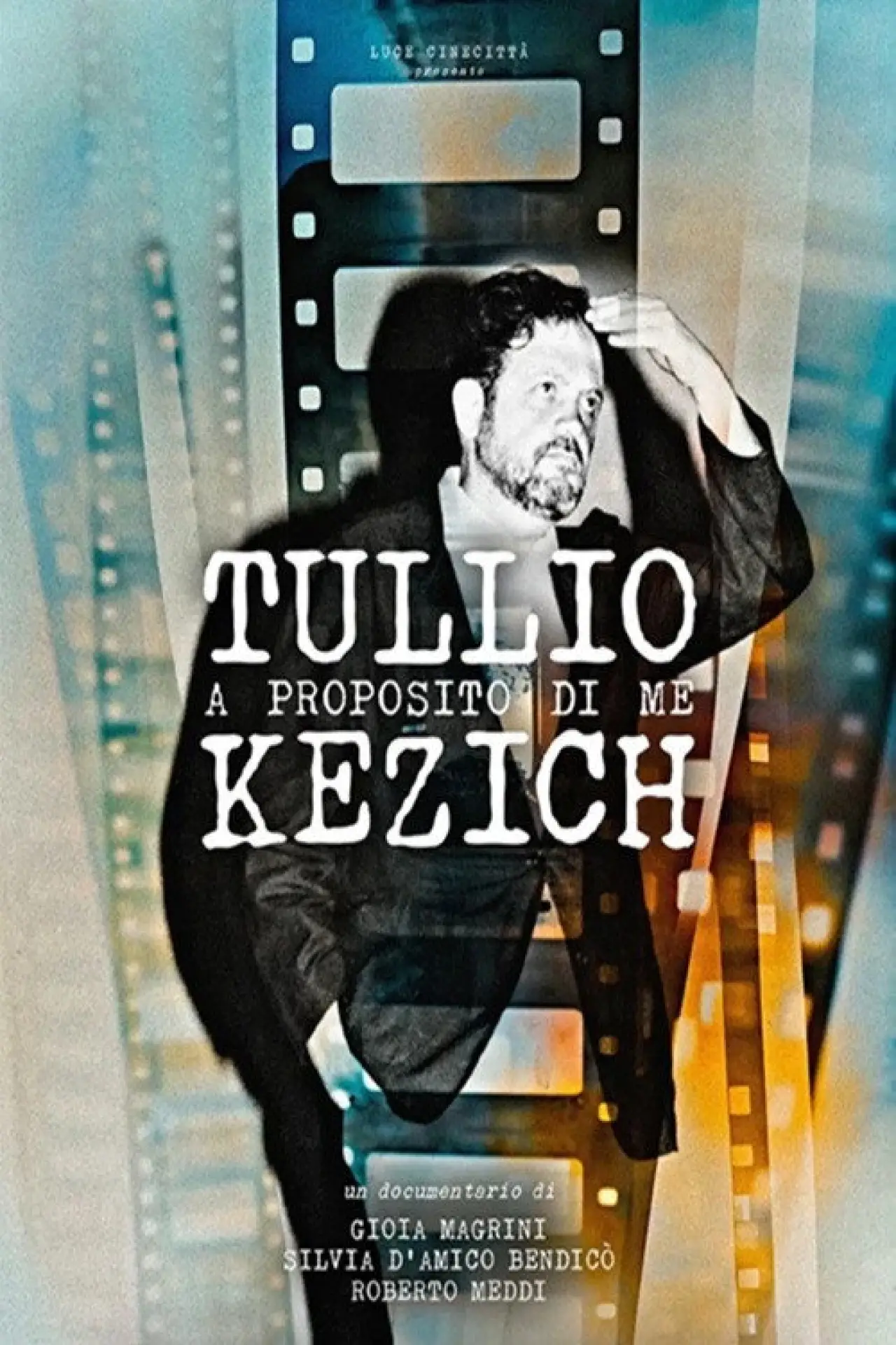 Plakat filmowy "Tullio Kezich - A proposito di me"