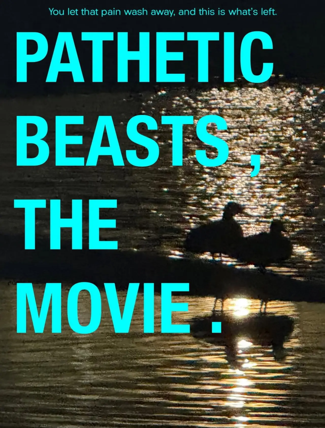 Plakat filmowy "Pathetic Beasts"