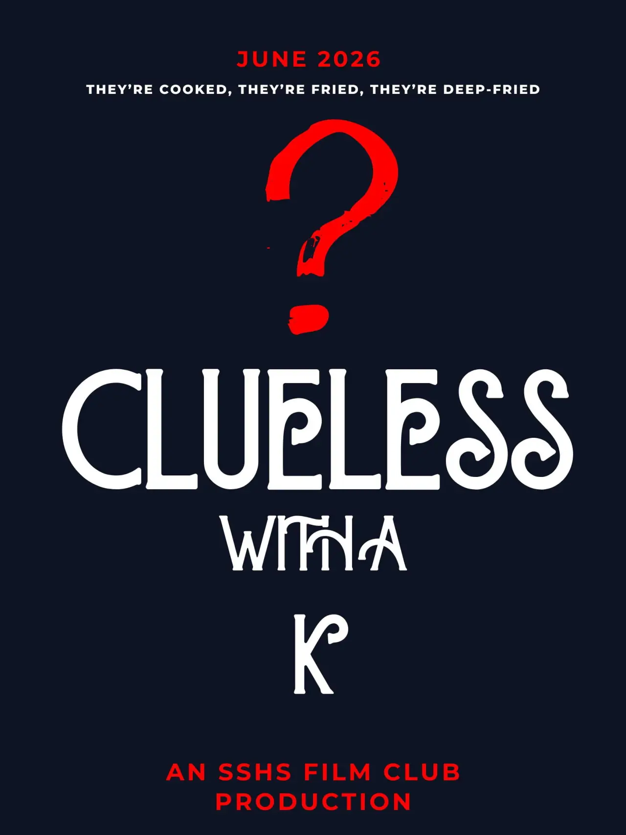 Plakat filmowy "Clueless With a K"