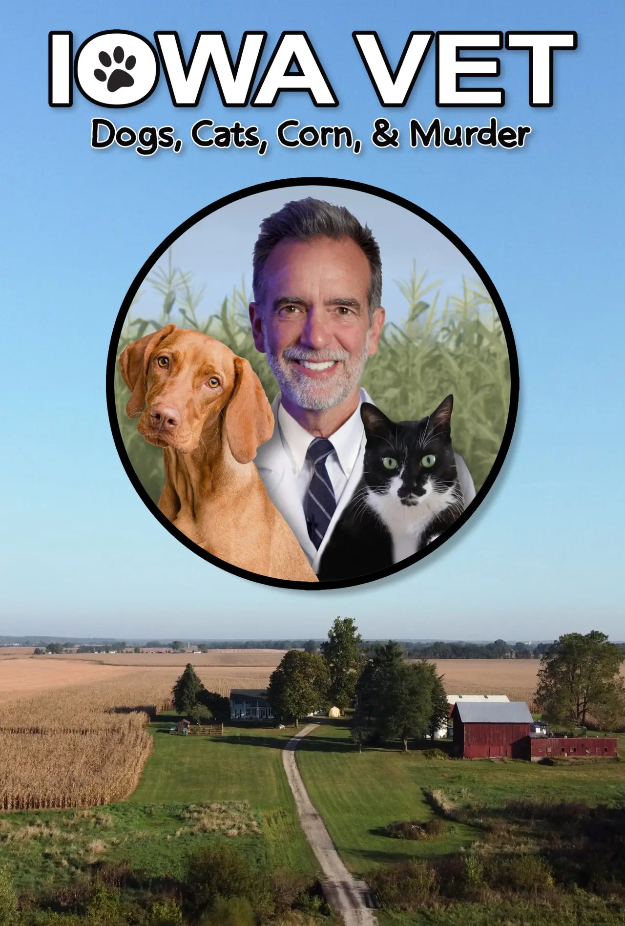 Plakat filmowy "Iowa Vet: Dogs, Cats, Corn, & Murder"