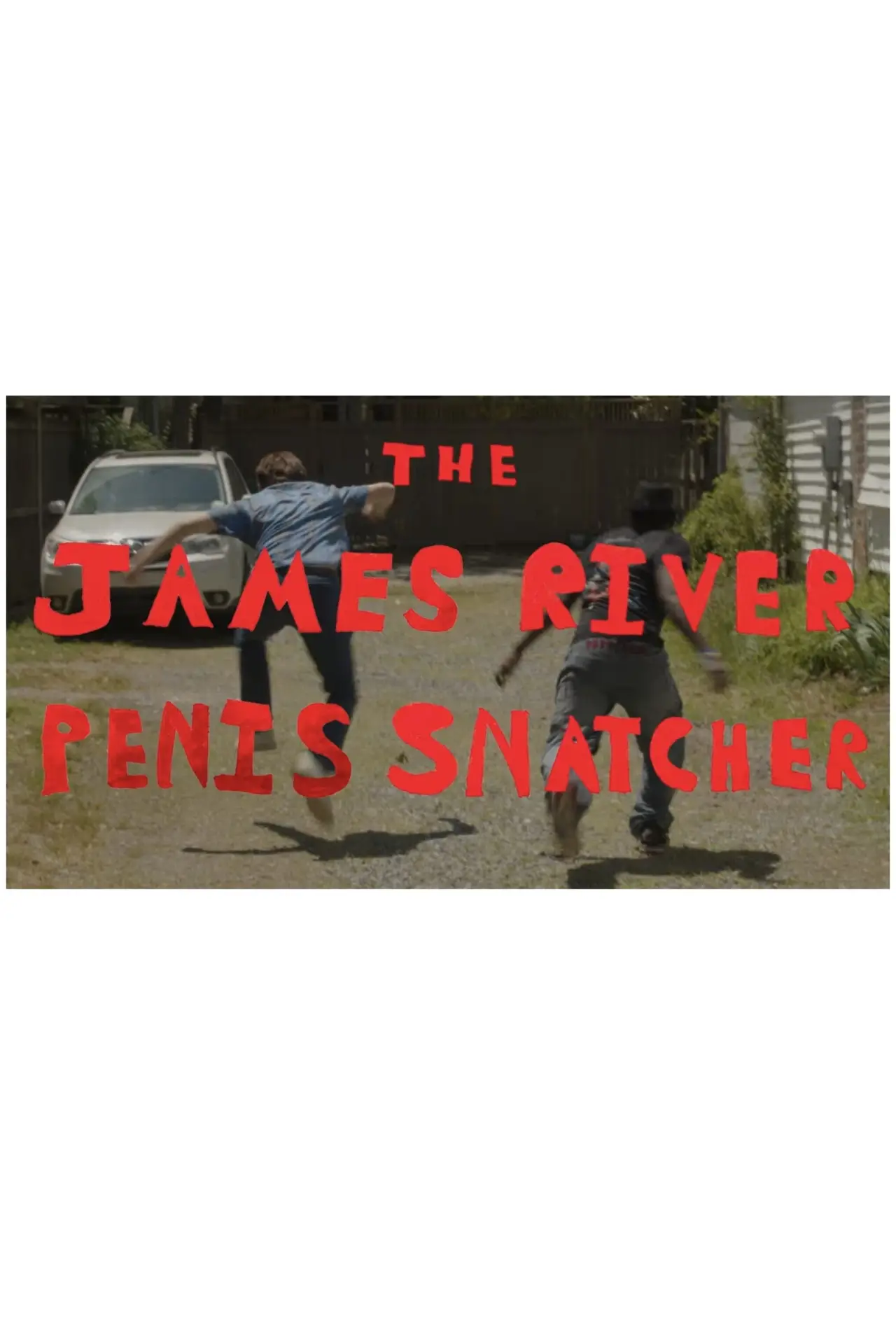Plakat filmowy "THE JAMES RIVER P*NIS SNATCHER"