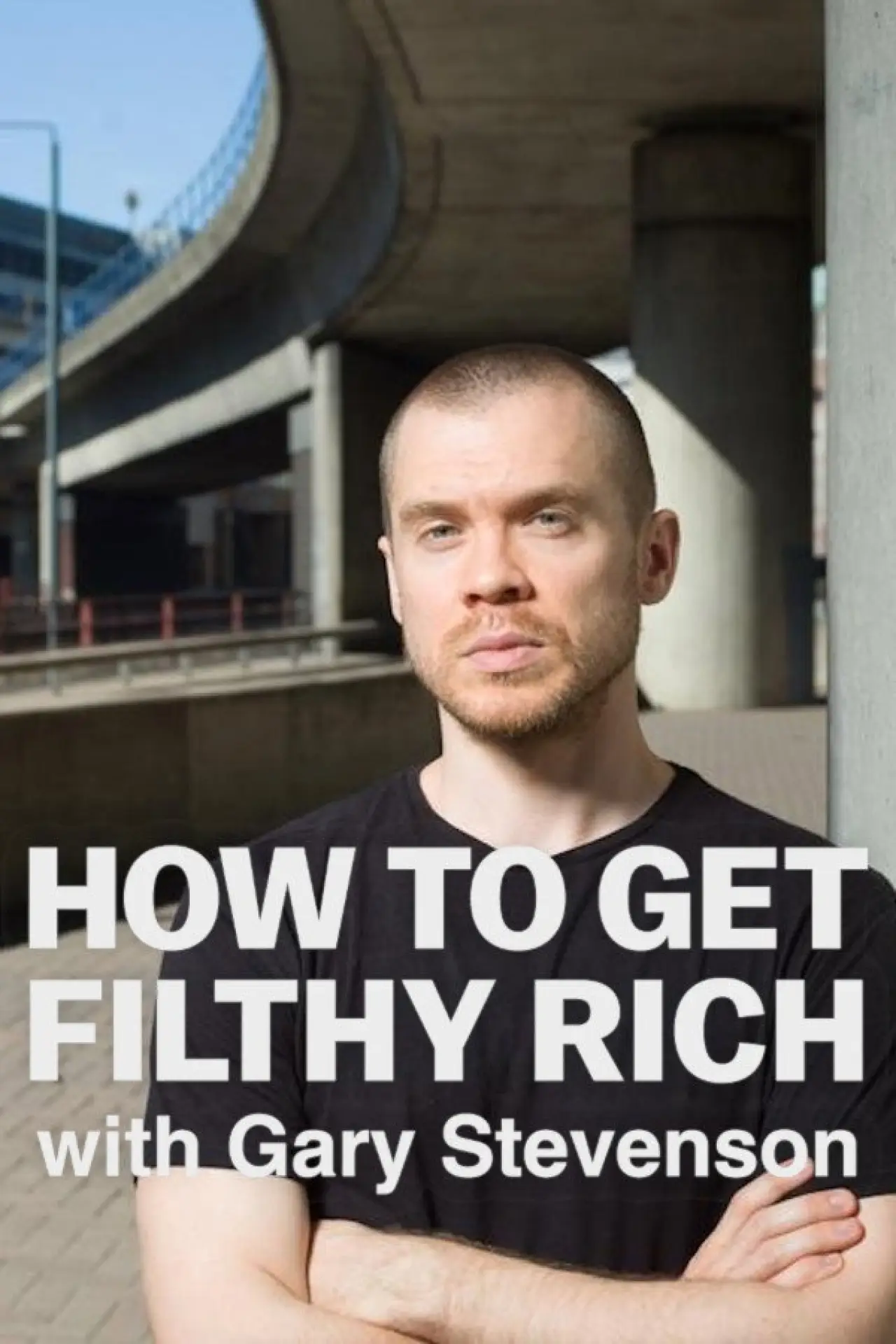 Plakat filmowy "How to Get Filthy Rich with Gary Stevenson"