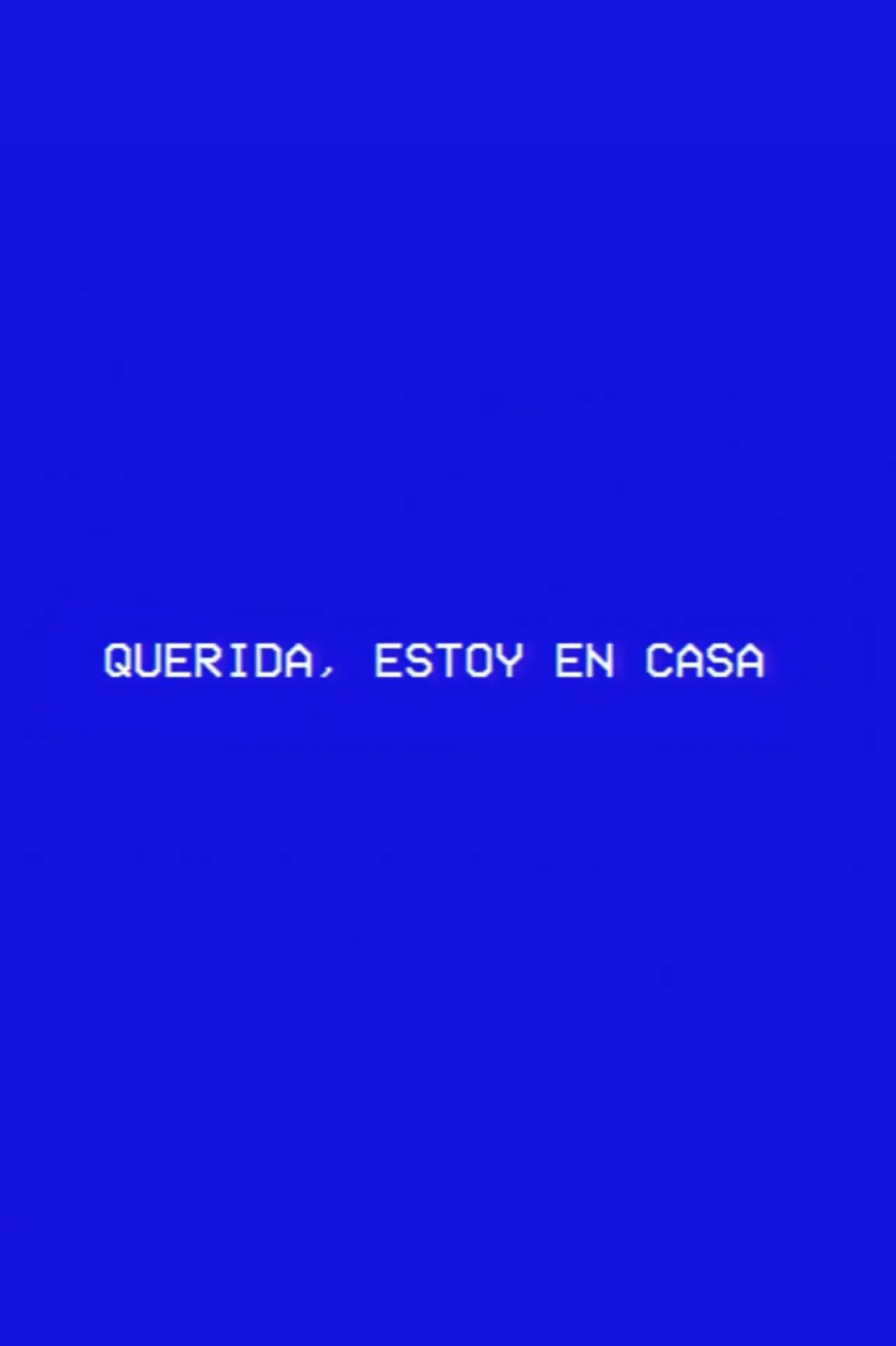 Plakat filmowy "Querida, estoy en casa"