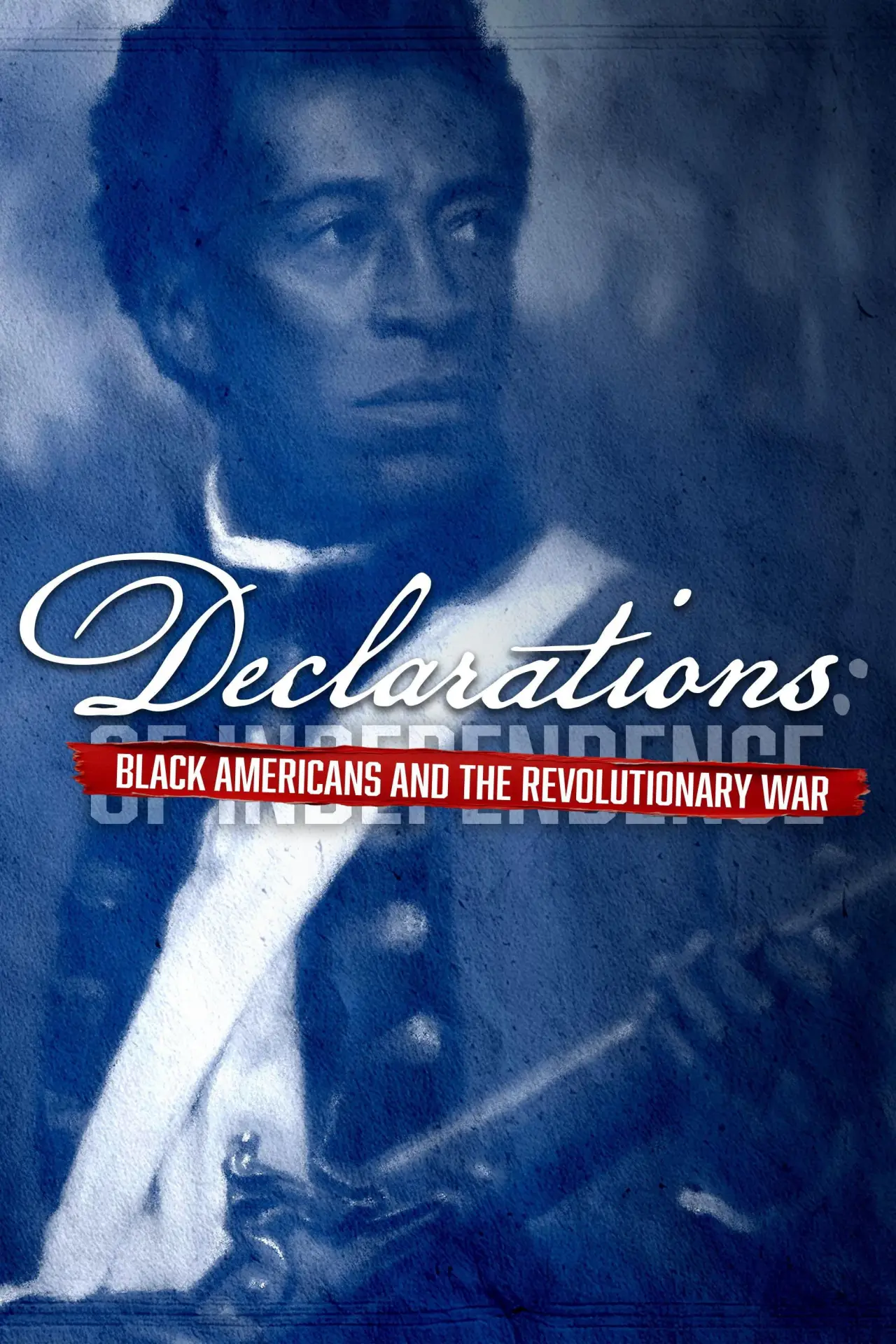 Plakat filmowy "Declarations: Black Americans and the Revolutionary War"