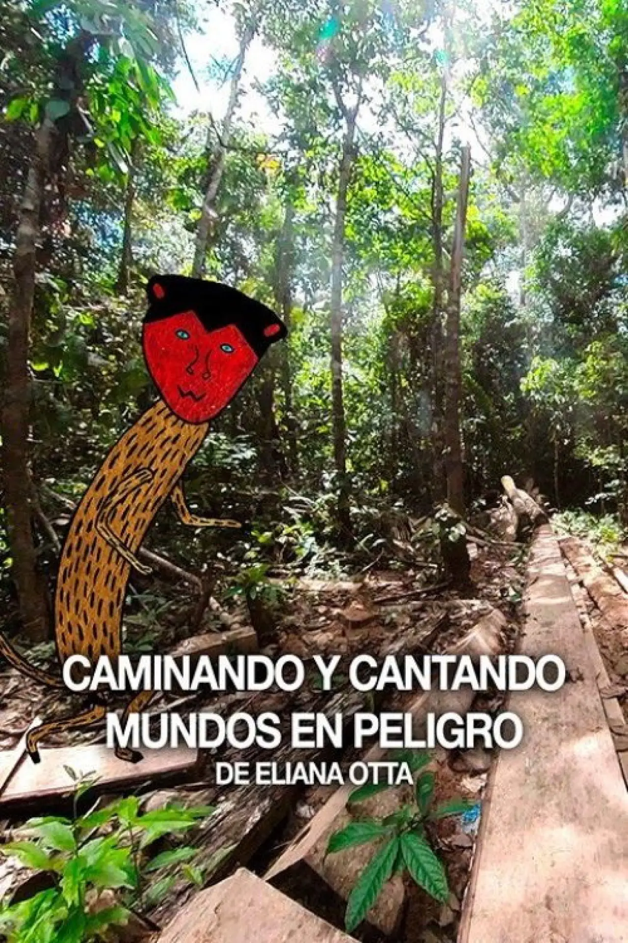Plakat filmowy "Caminando y cantando mundos en peligro"