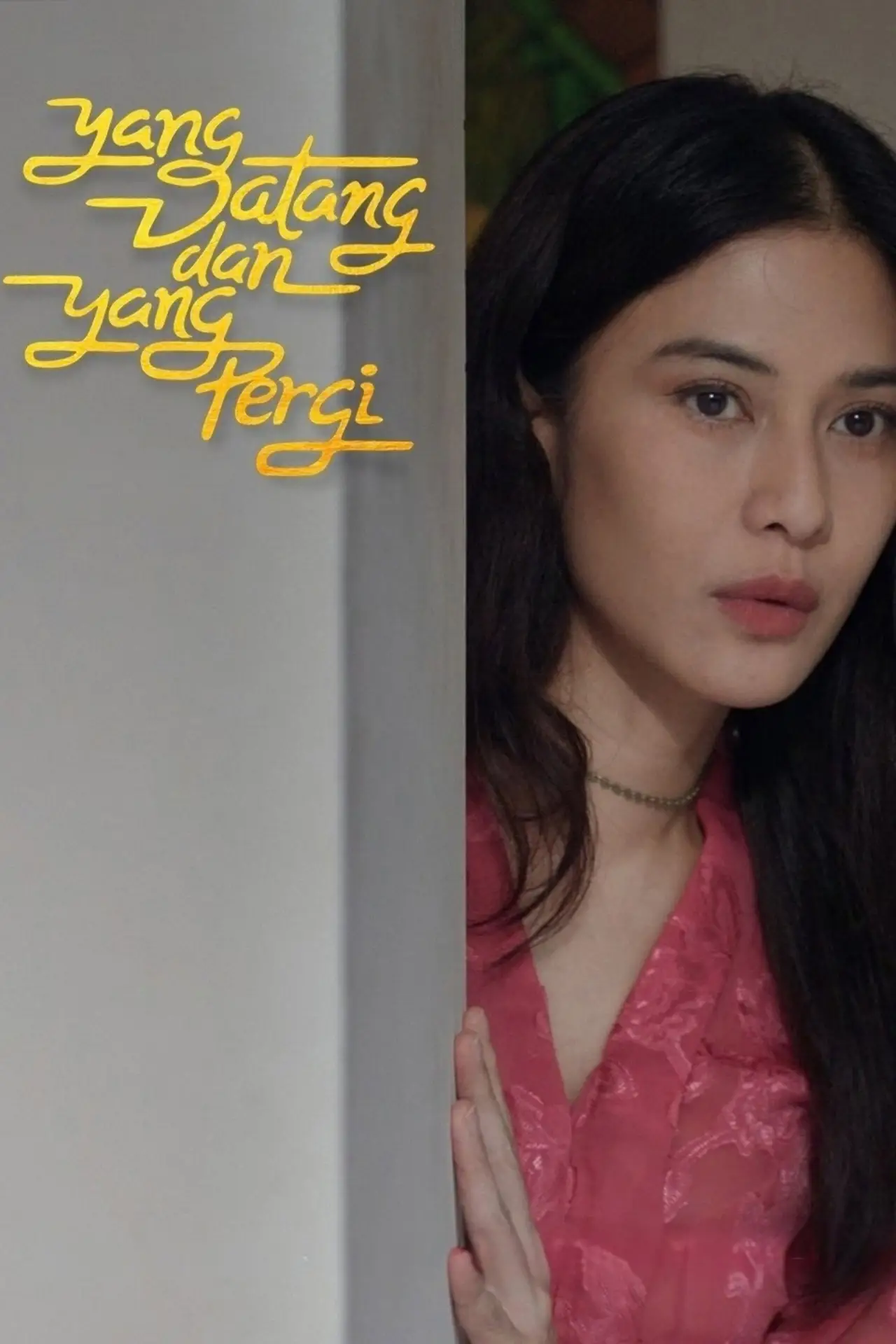 Plakat filmowy "Yang Datang dan Yang Pergi"