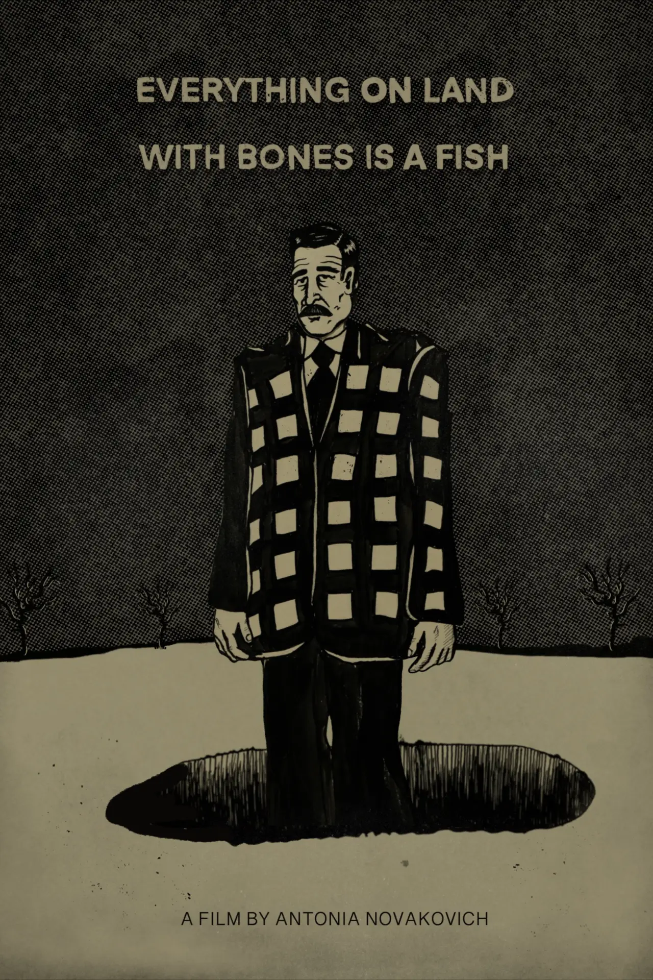 Plakat filmowy "Everything On Land With Bones Is A Fish"