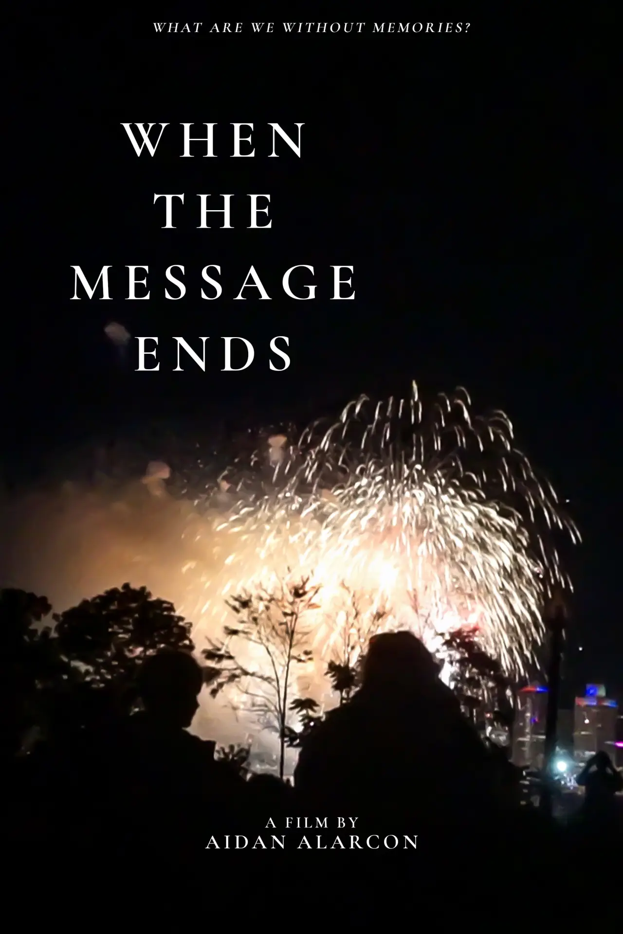 Plakat filmowy "When the Message Ends"