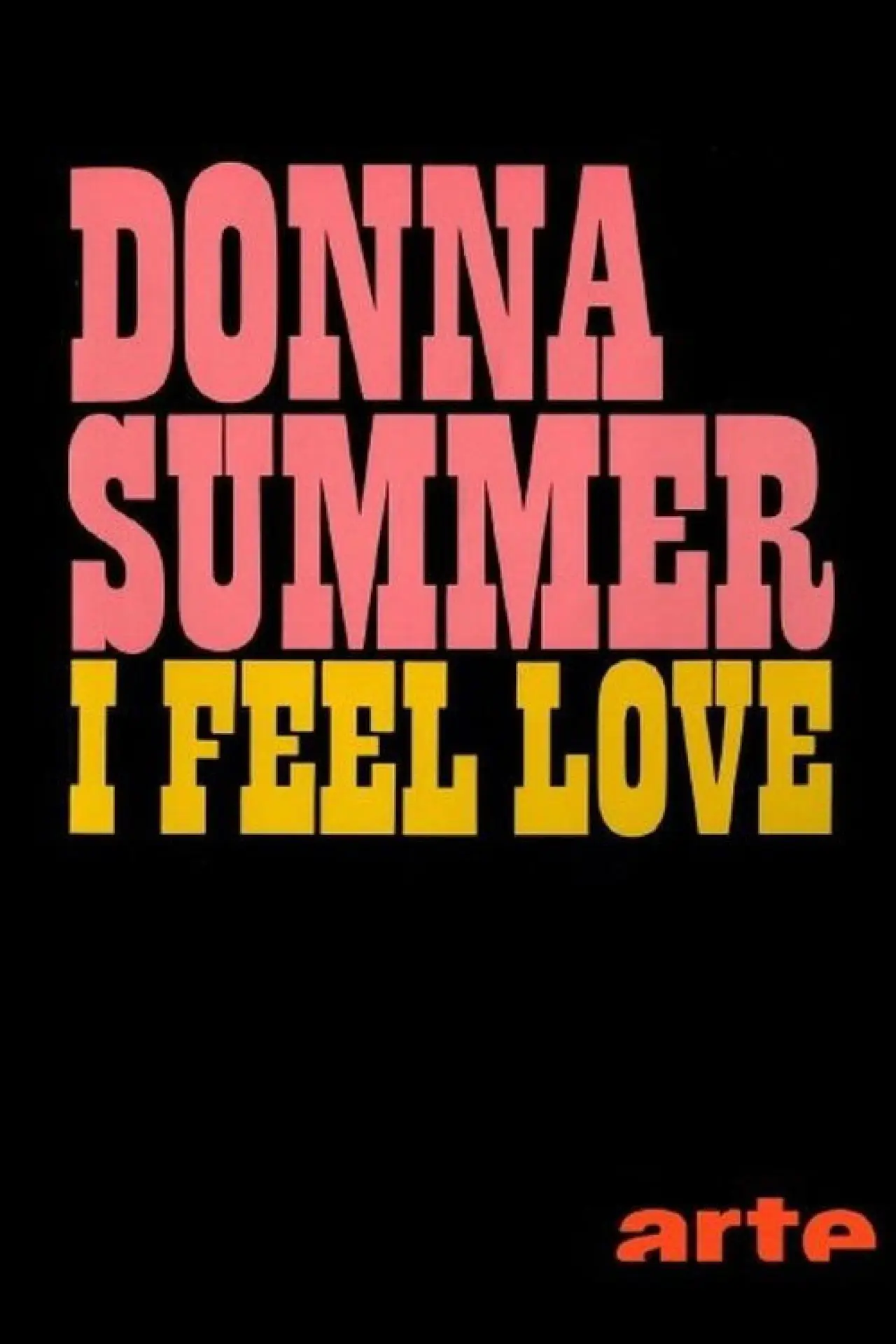Plakat filmowy "Giorgio Moroder & Donna Summer : "I Feel Love""