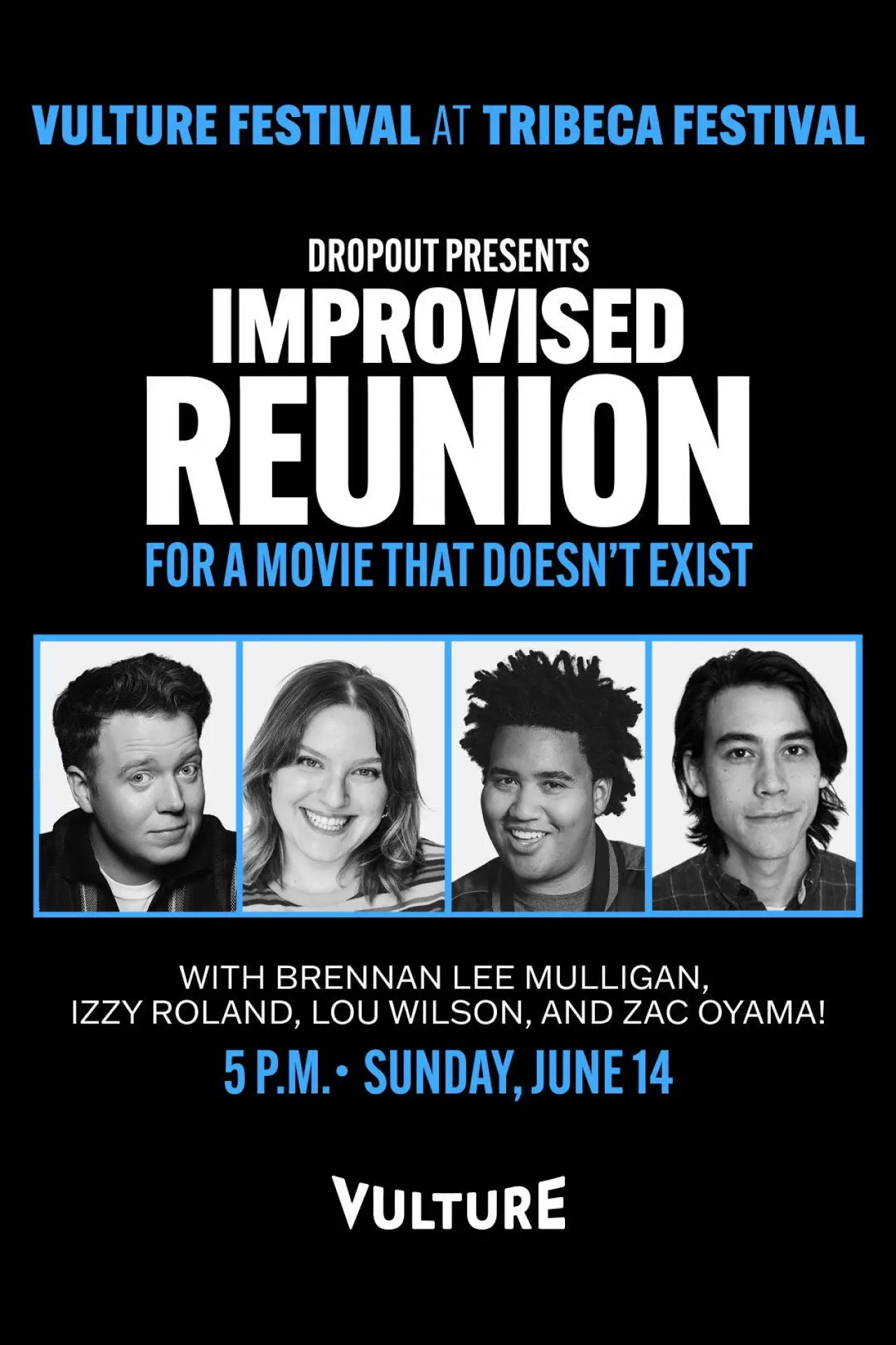 Plakat filmowy "Dropout Presents an Improvised Reunion for a Movie that Doesn’t Exist"