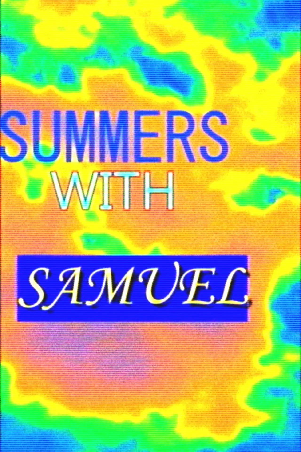 Plakat filmowy "Summers With Samuel"