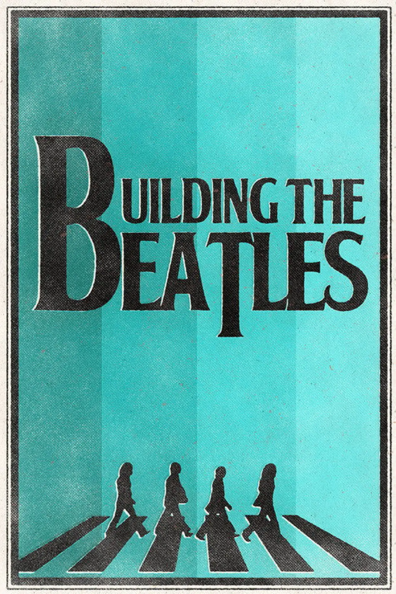 Plakat filmowy "Building the Beatles"