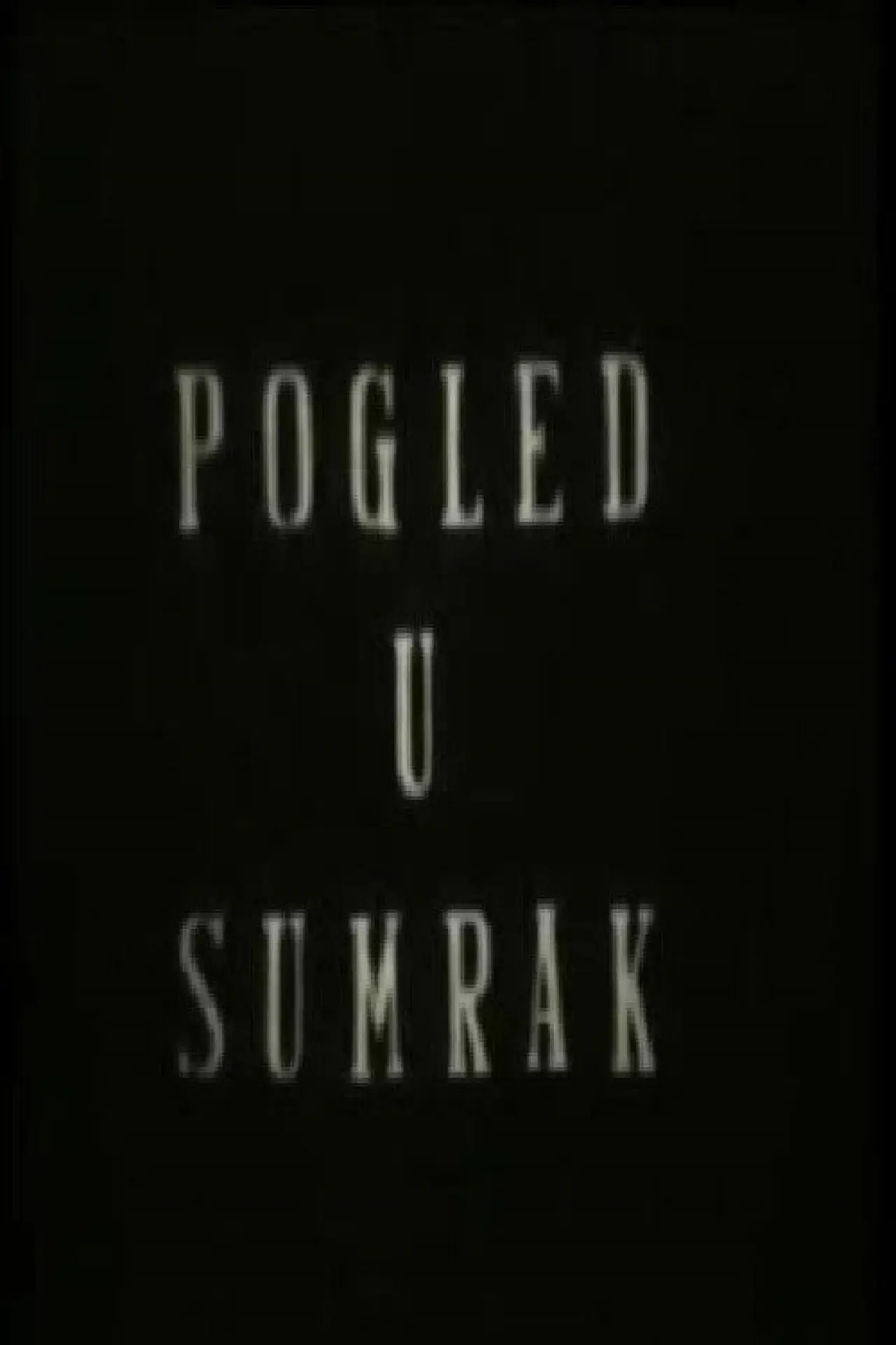 Plakat filmowy "Pogled u sumrak"