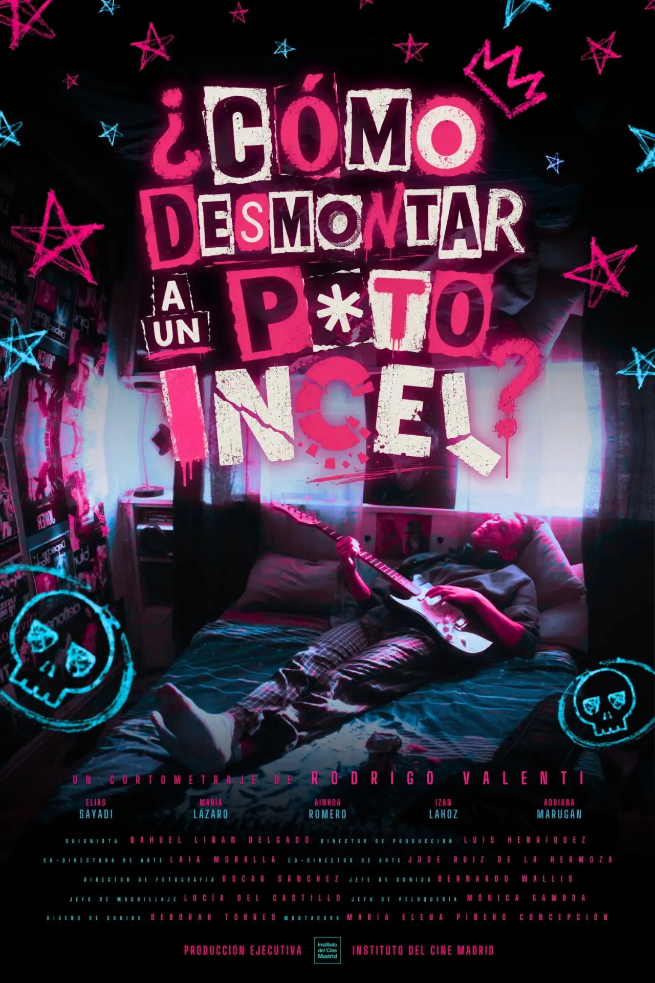 Plakat filmowy "¿CÓMO DESMONTAR A UN P*TO INCEL?"