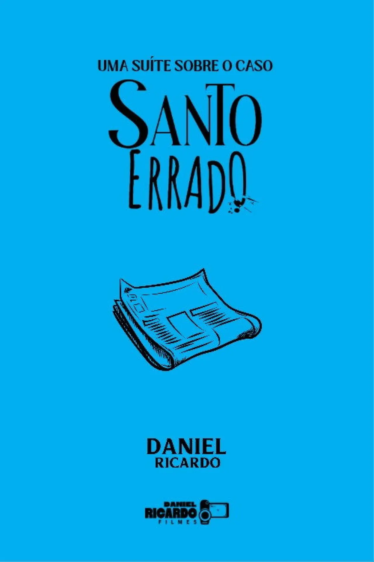 Plakat filmowy "Uma Suíte Sobre o Caso Santo Errado"