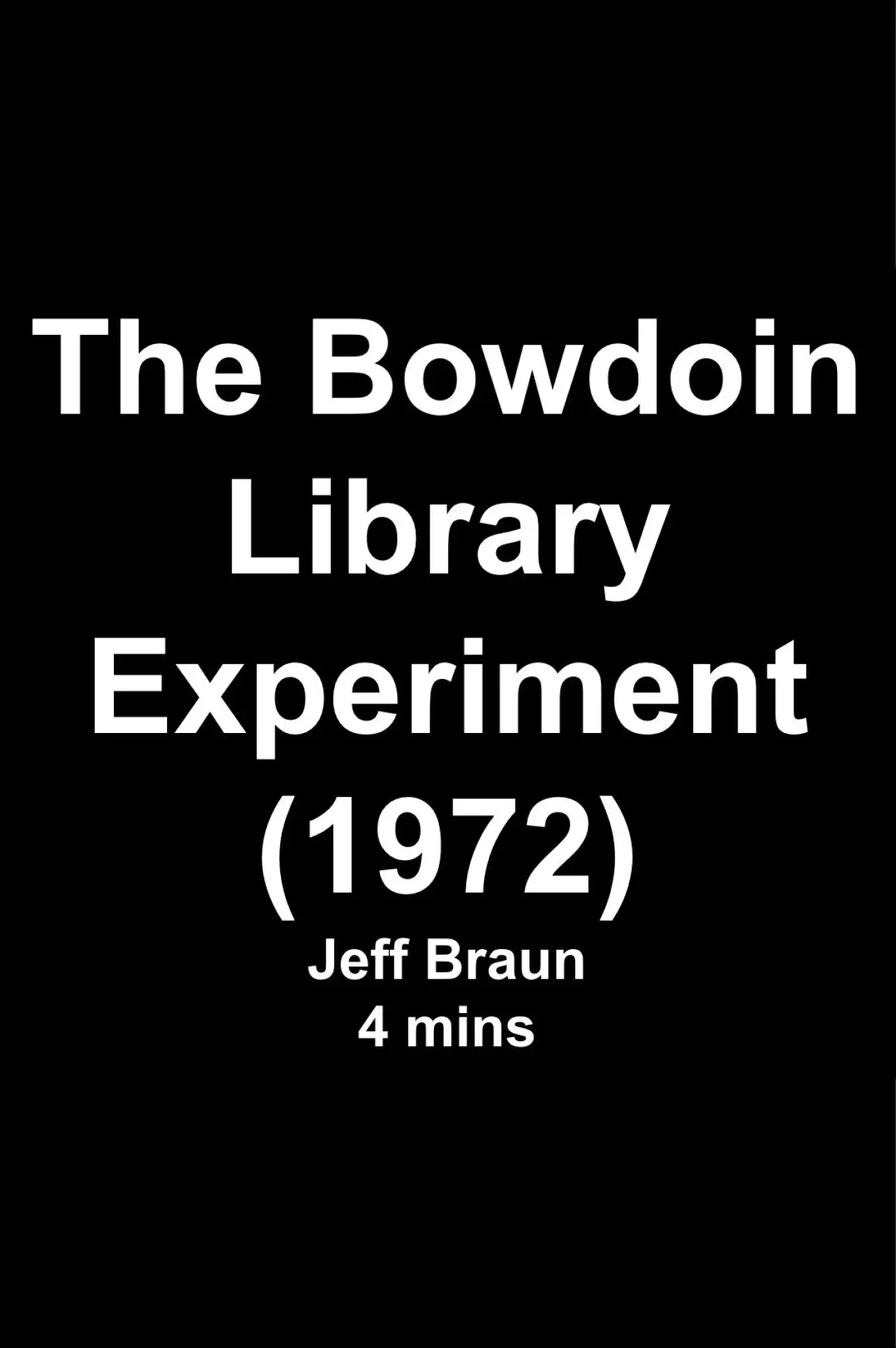 Plakat filmowy "The Bowdoin Library Experiment 1972"