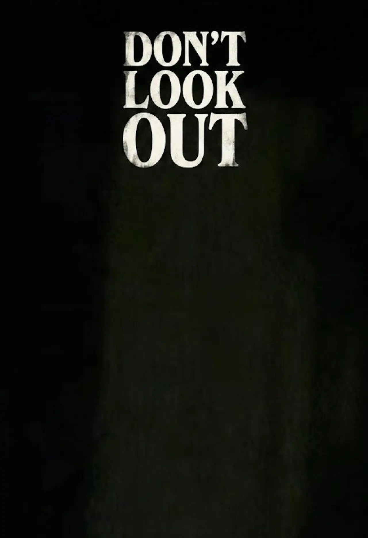 Plakat filmowy "Don’t Look Out"