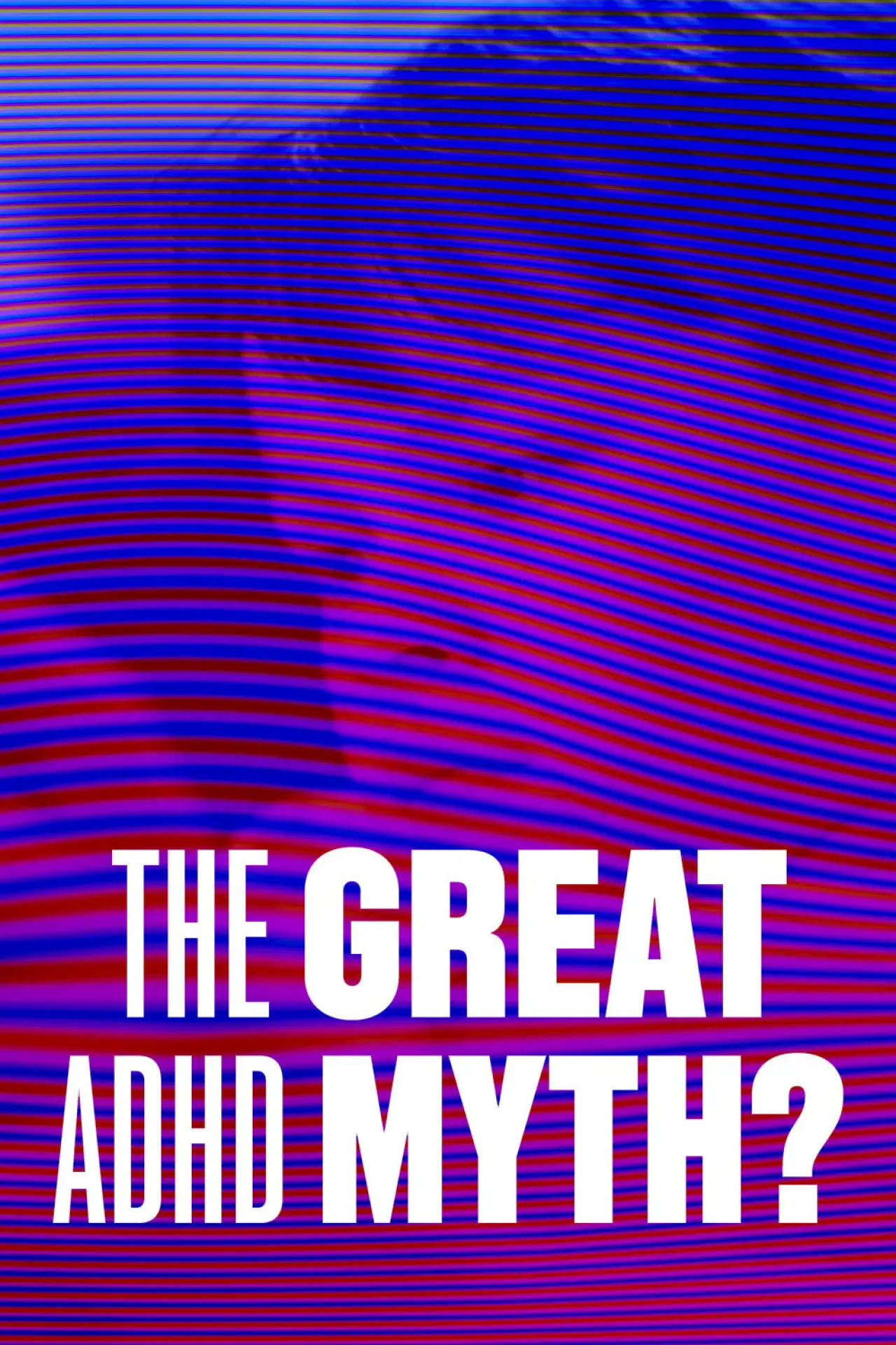 Plakat filmowy "The Great ADHD Myth?"