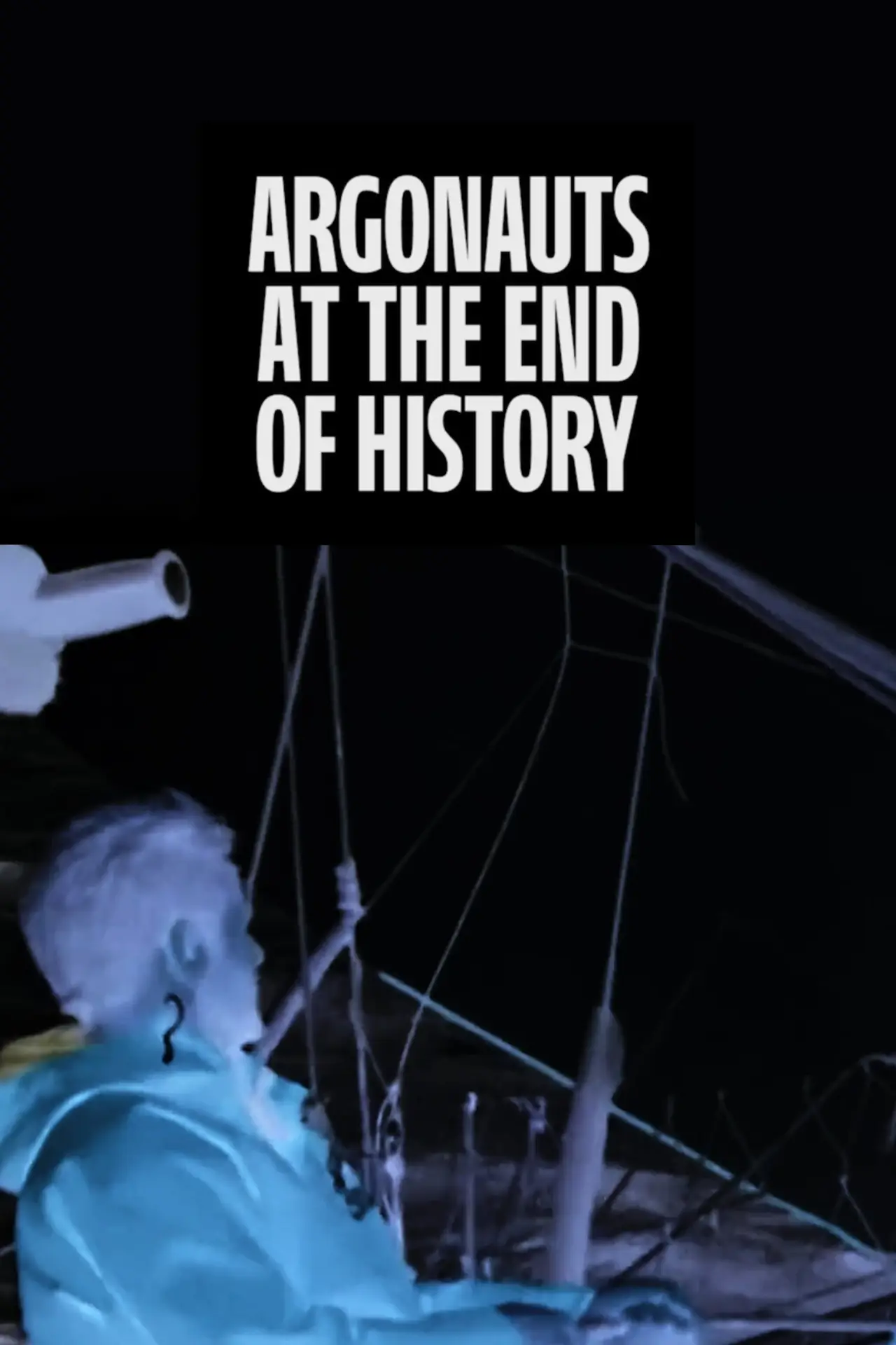 Plakat filmowy "Argonauts at the End of History"