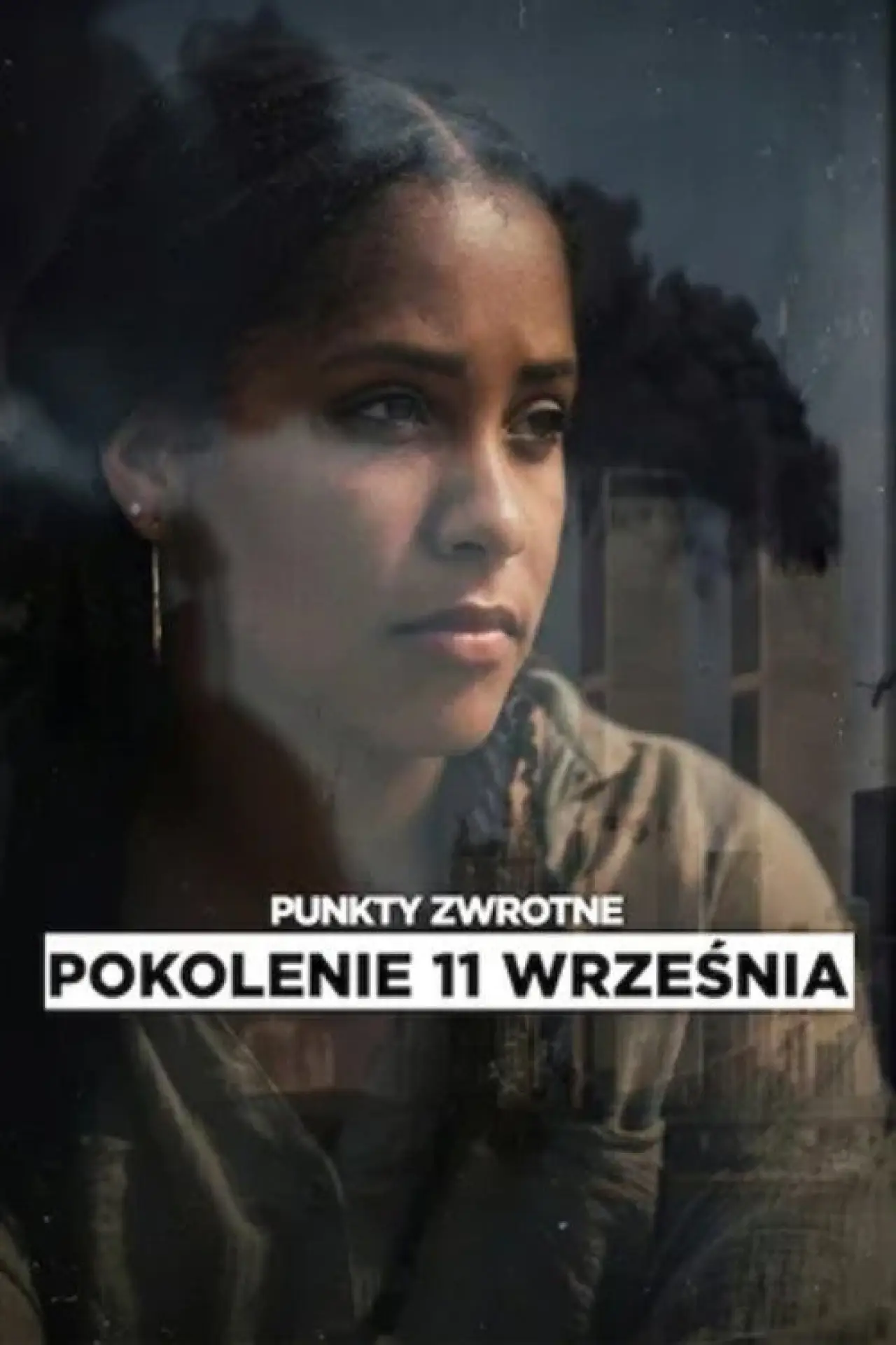 Plakat filmowy "Punkty zwrotne: Pokolenie 11 września"