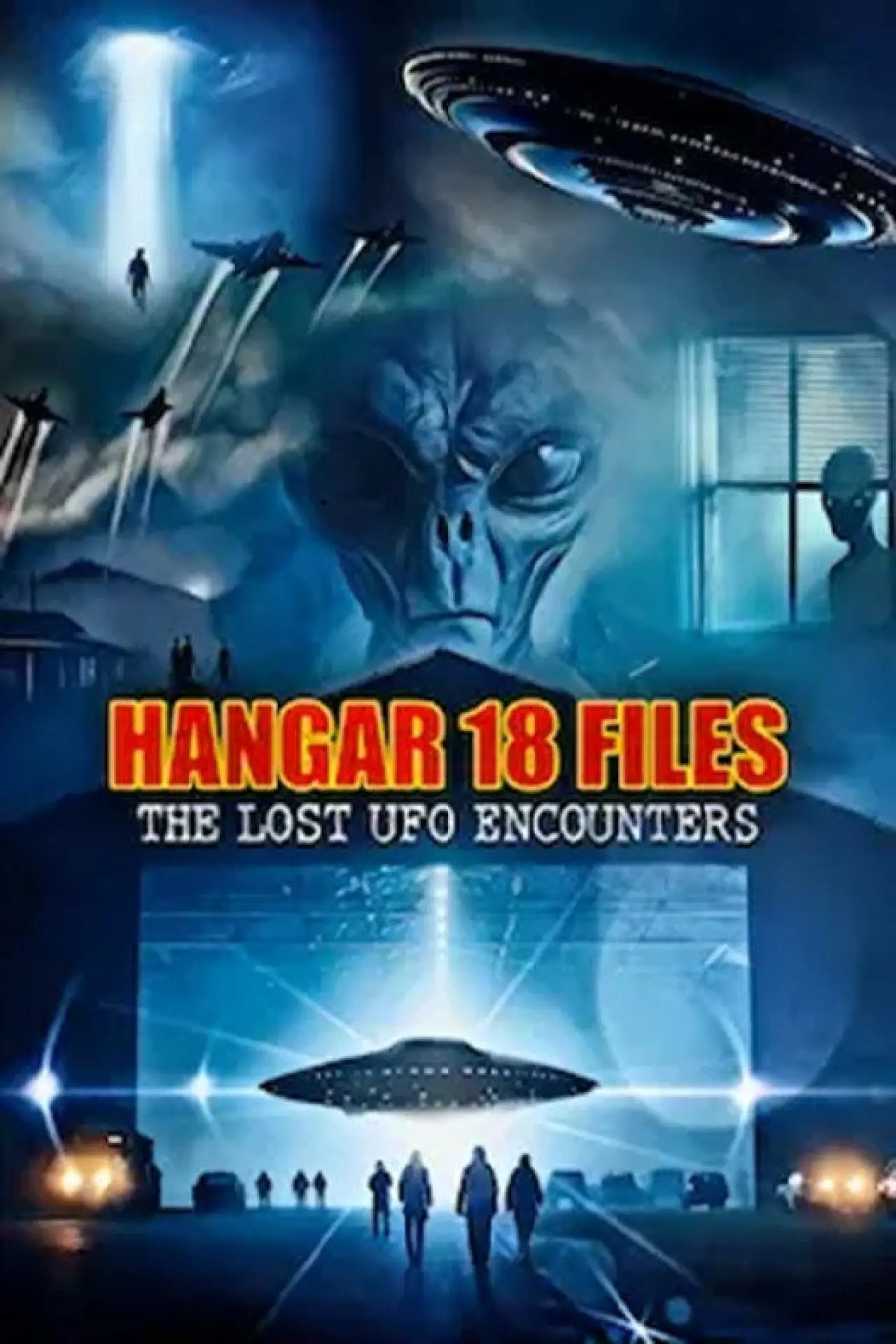 Plakat filmowy "Hangar 18 Files: The Lost UFO Encounters"