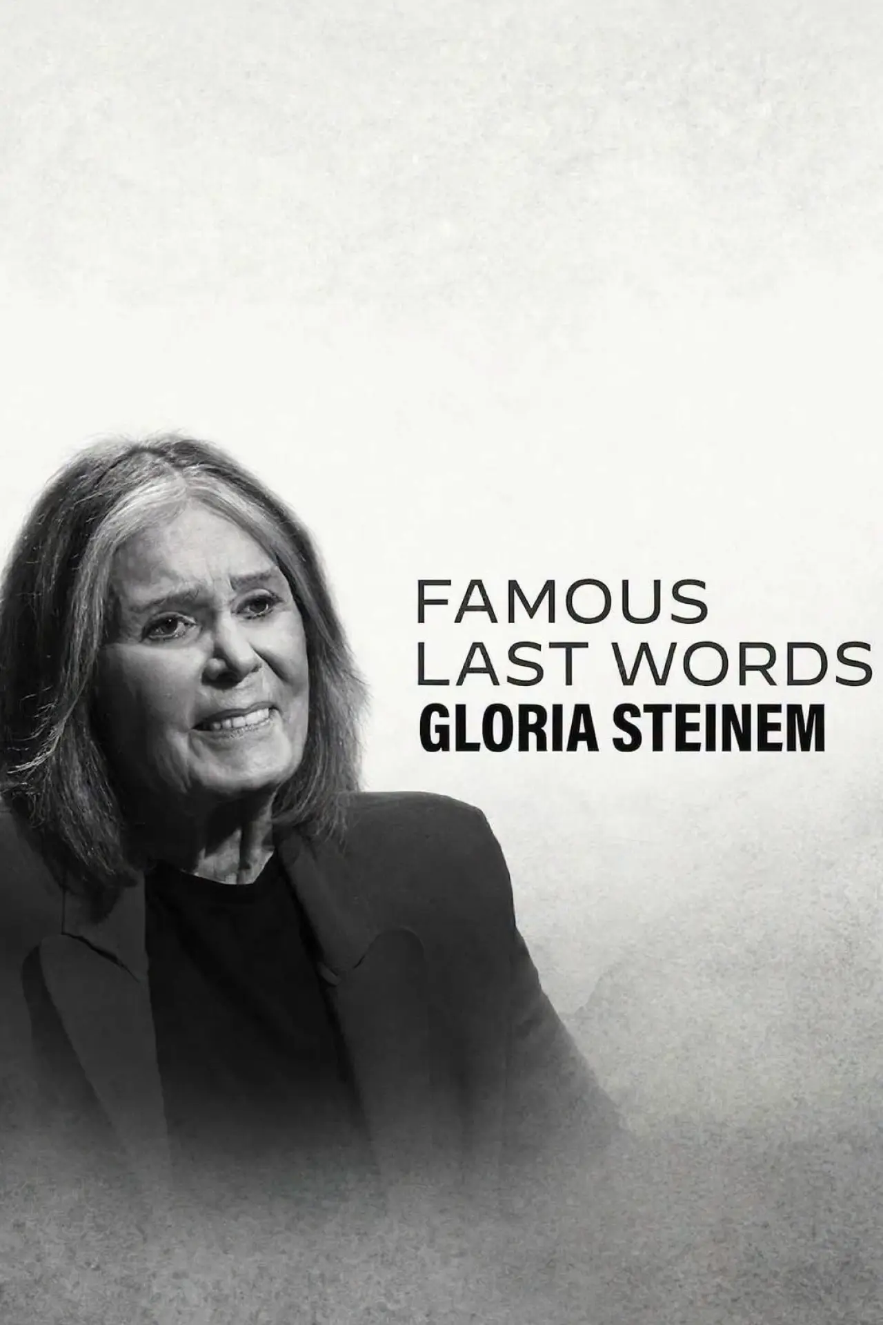 Plakat filmowy "Famous Last Words: Gloria Steinem"