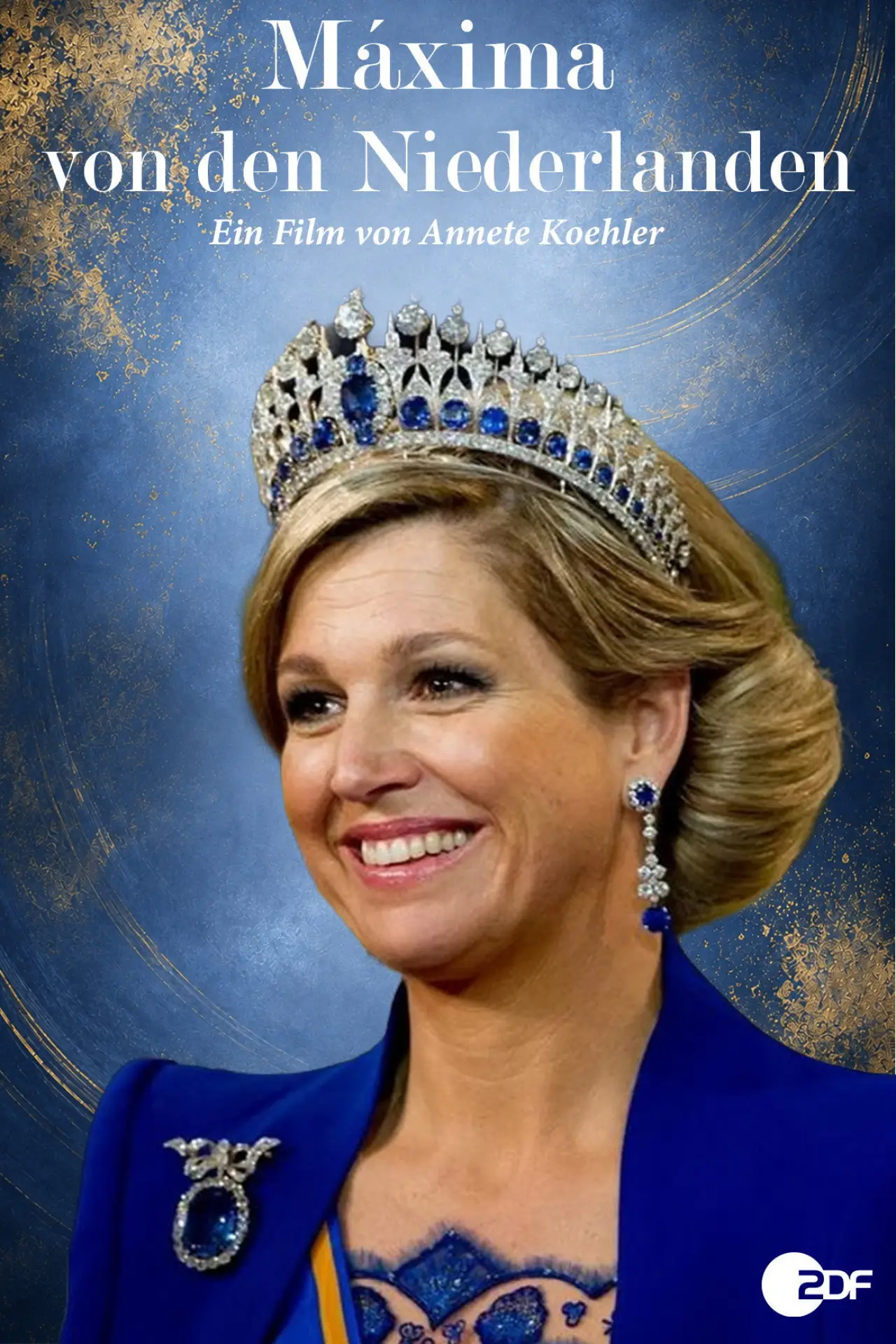 Plakat filmowy "Beruf: Königin! Máxima von den Niederlanden"