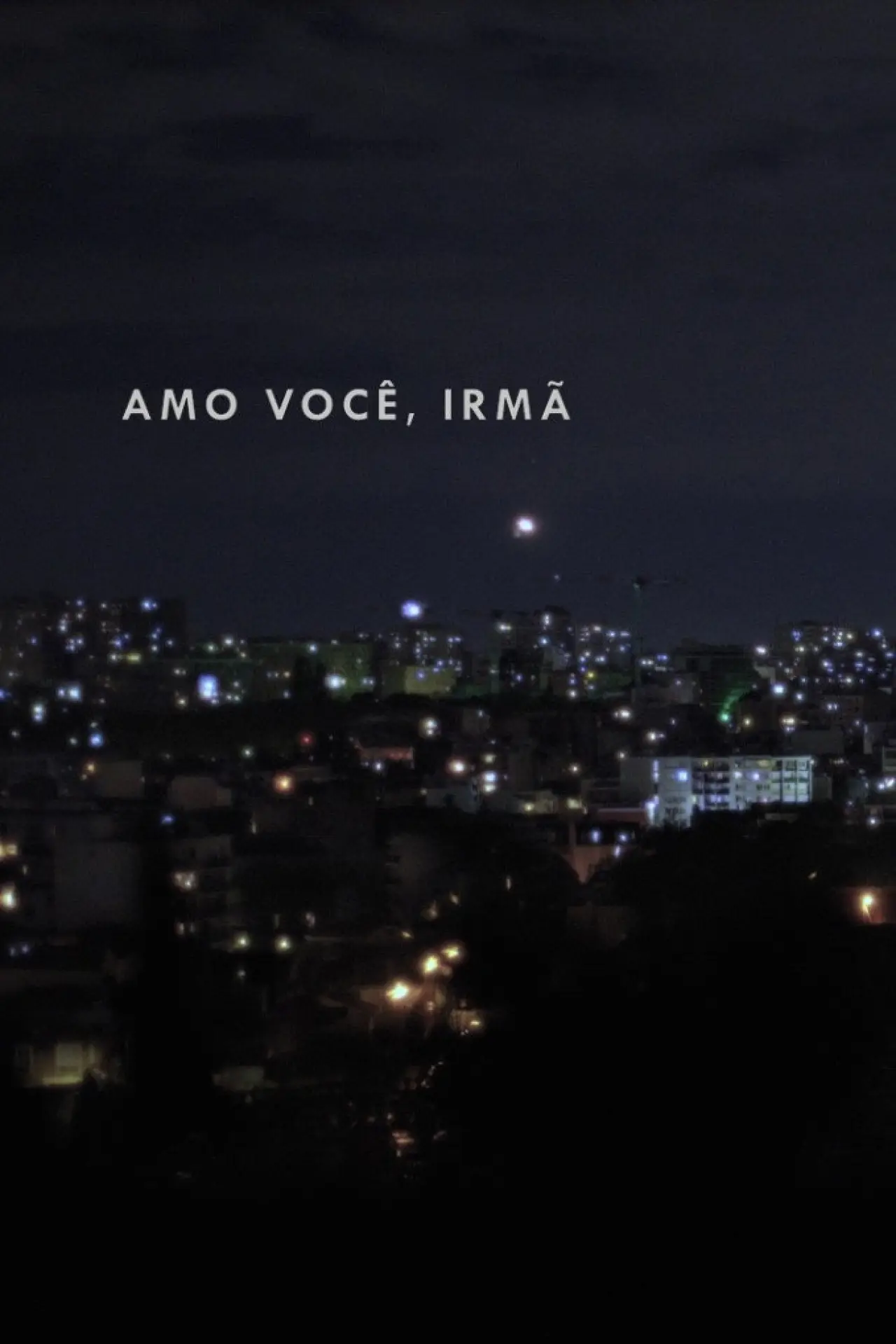 Plakat filmowy "Amo você, irmã"