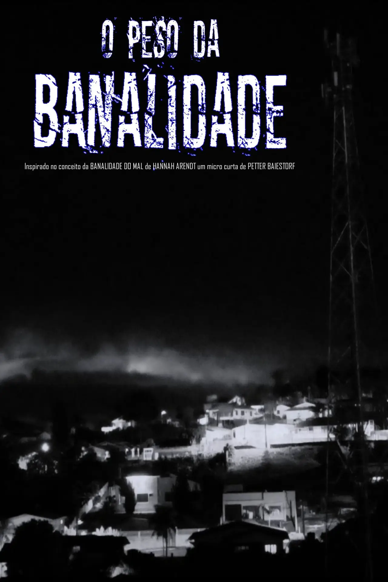 Plakat filmowy "O Peso da Banalidade"