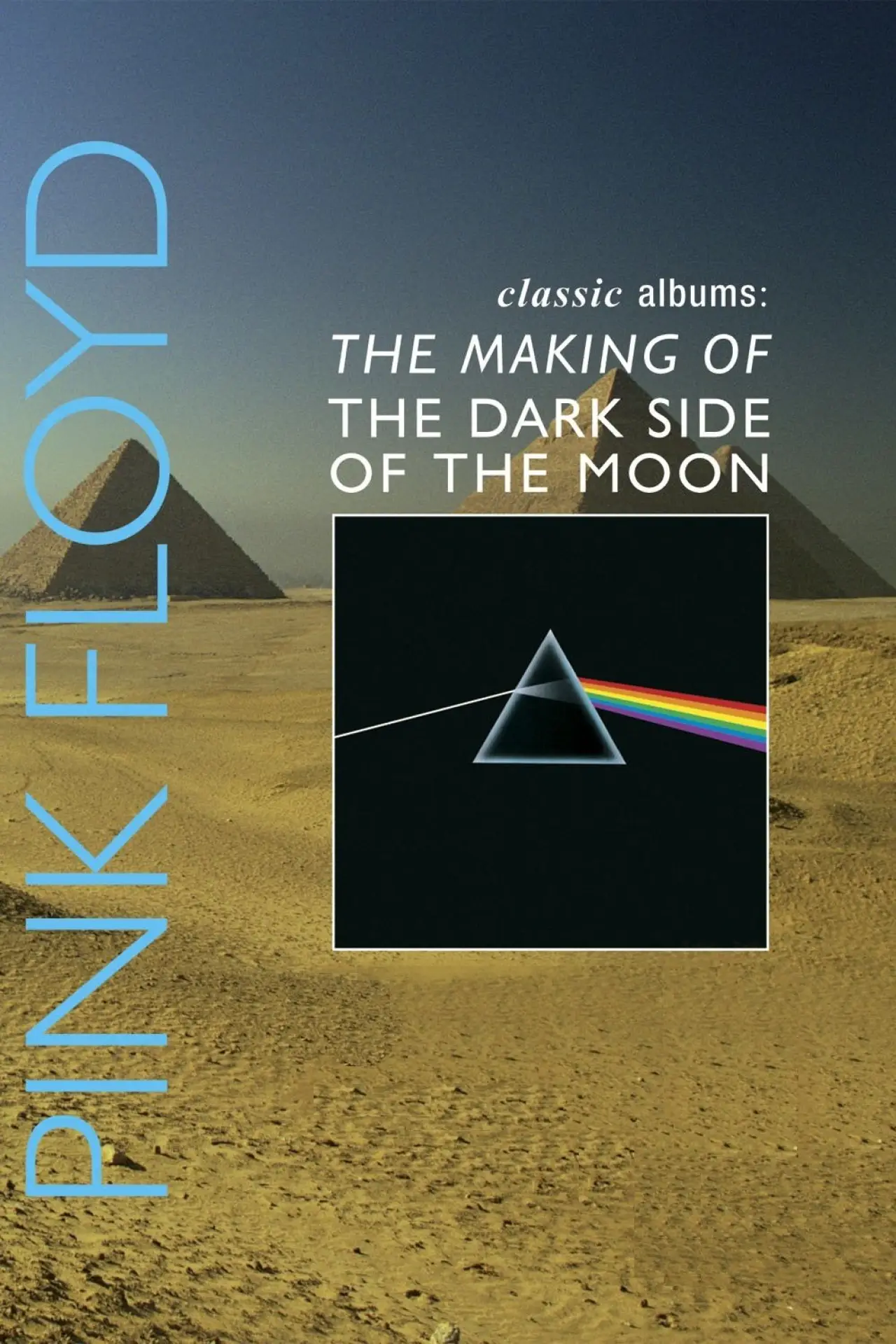 Plakat filmowy "Classic Albums: Pink Floyd - The Making of The Dark Side of the Moon"