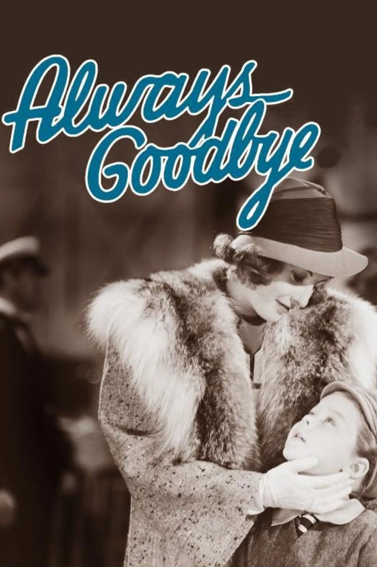 Plakat filmowy "Always Goodbye"