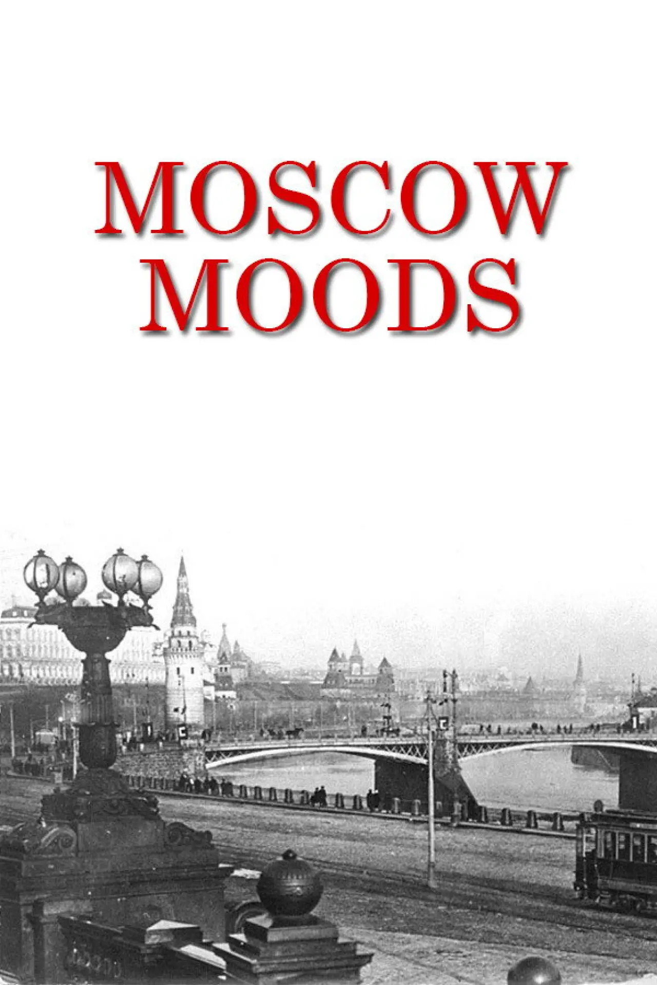 Plakat filmowy "Moscow Moods"
