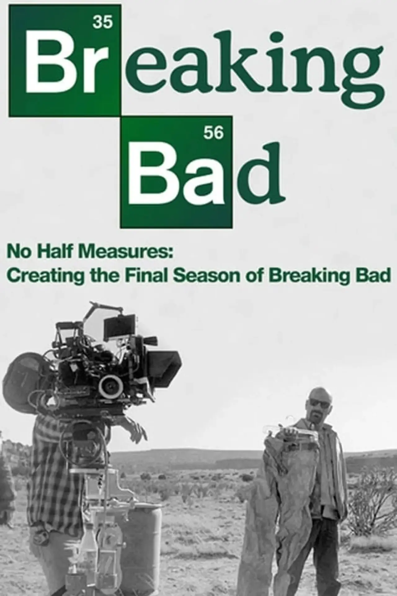 Plakat filmowy "No Half Measures: Creating the Final Season of Breaking Bad"
