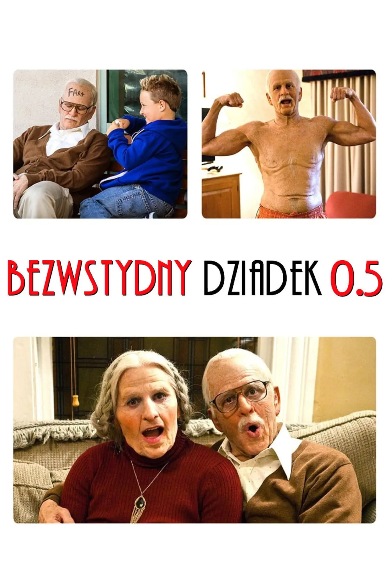 Plakat filmowy "Jackass: Bezwstydny dziadek 0,5"