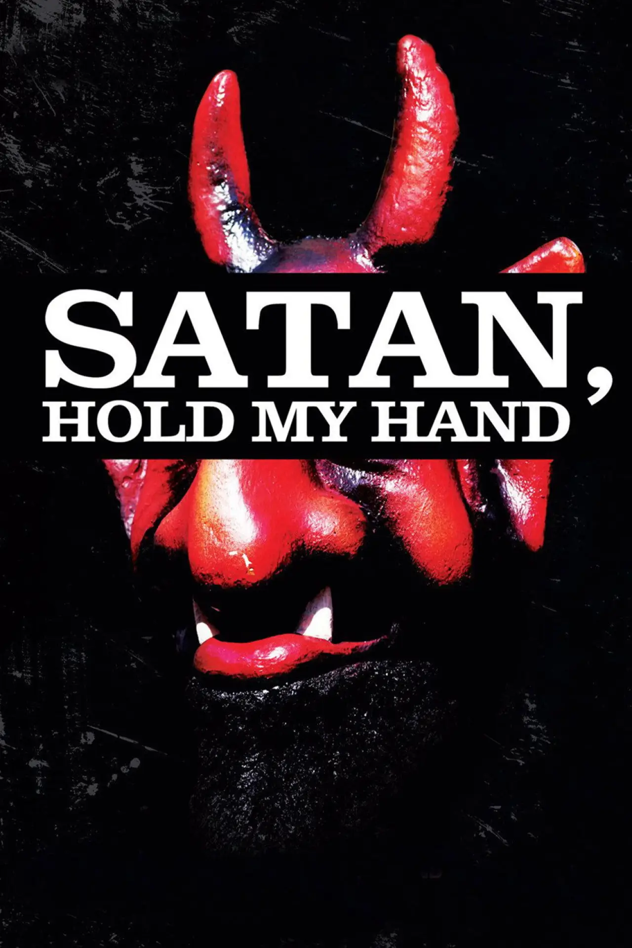 Plakat filmowy "Satan, Hold My Hand"