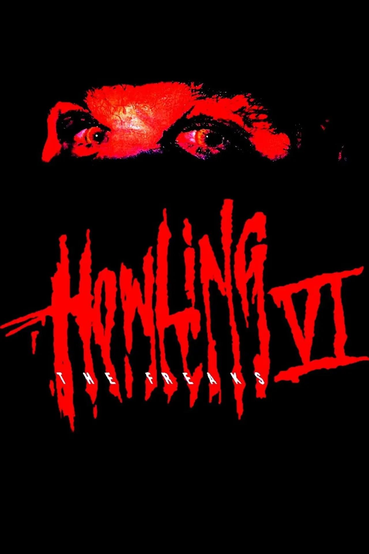 Plakat filmowy "Howling VI: The Freaks"
