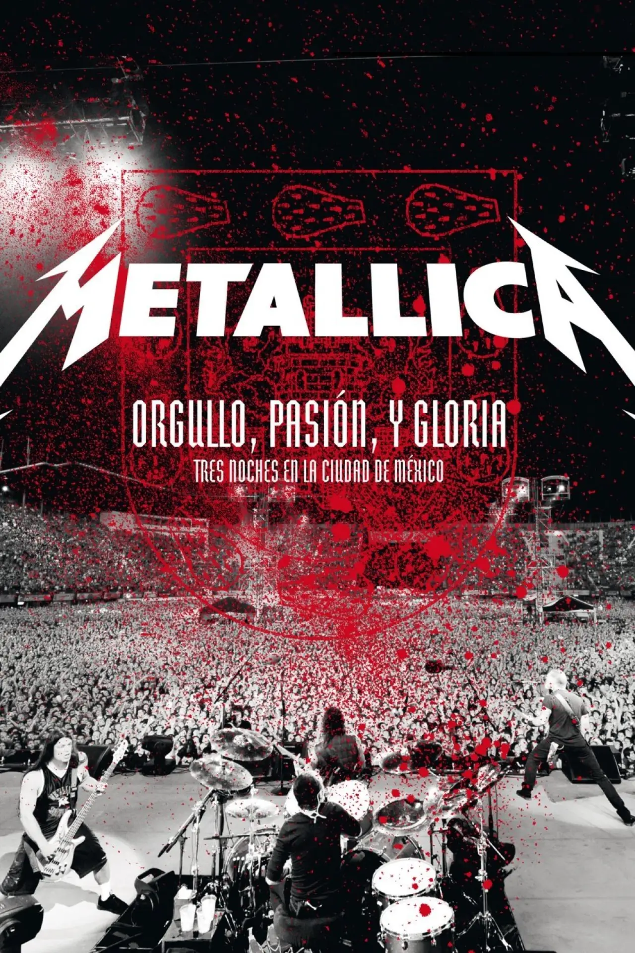 Plakat filmowy "Metallica: Orgullo, Pasion y Gloria - Tres Noches en la Ciudad de Mexico 2009"