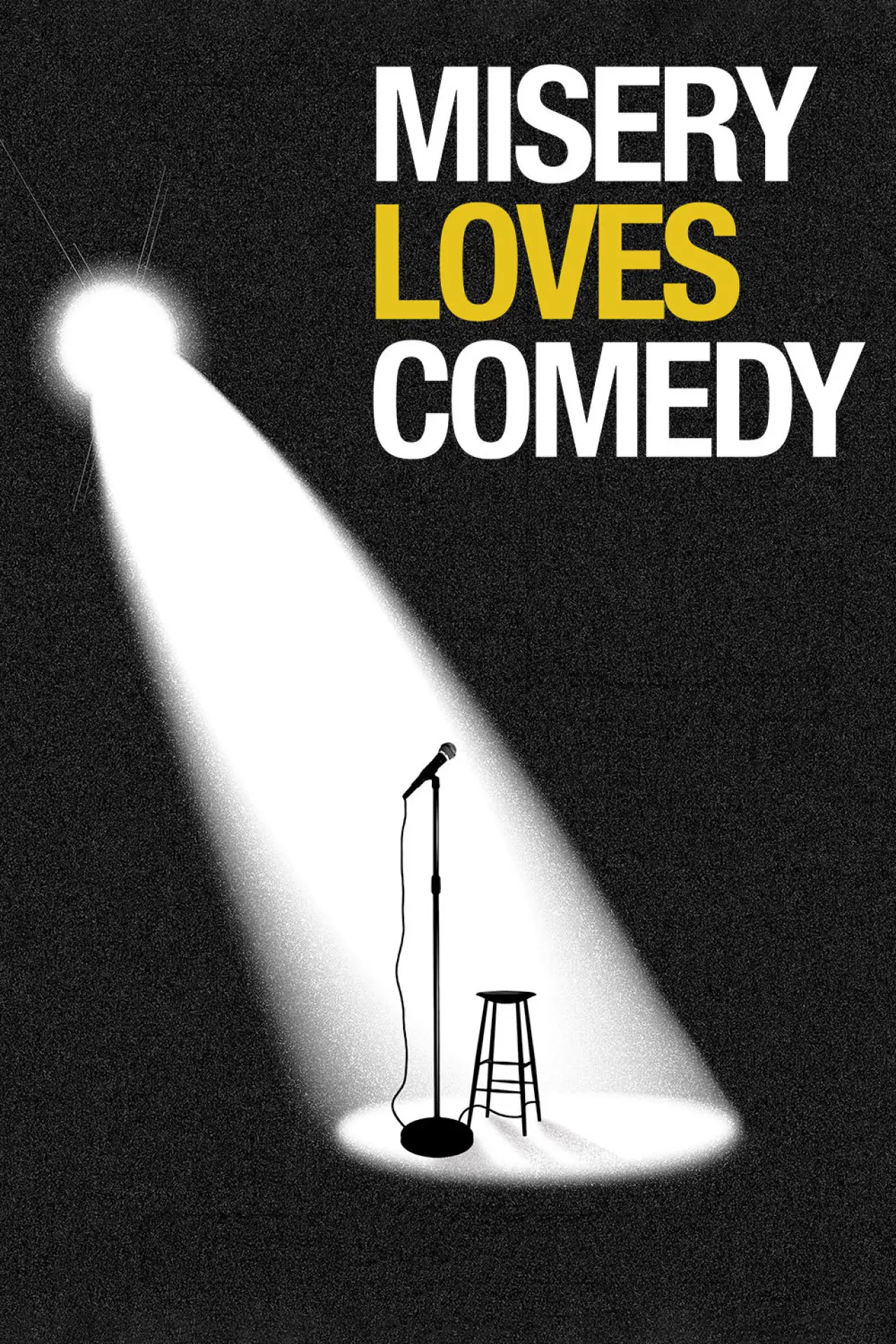 Plakat filmowy "Misery Loves Comedy"