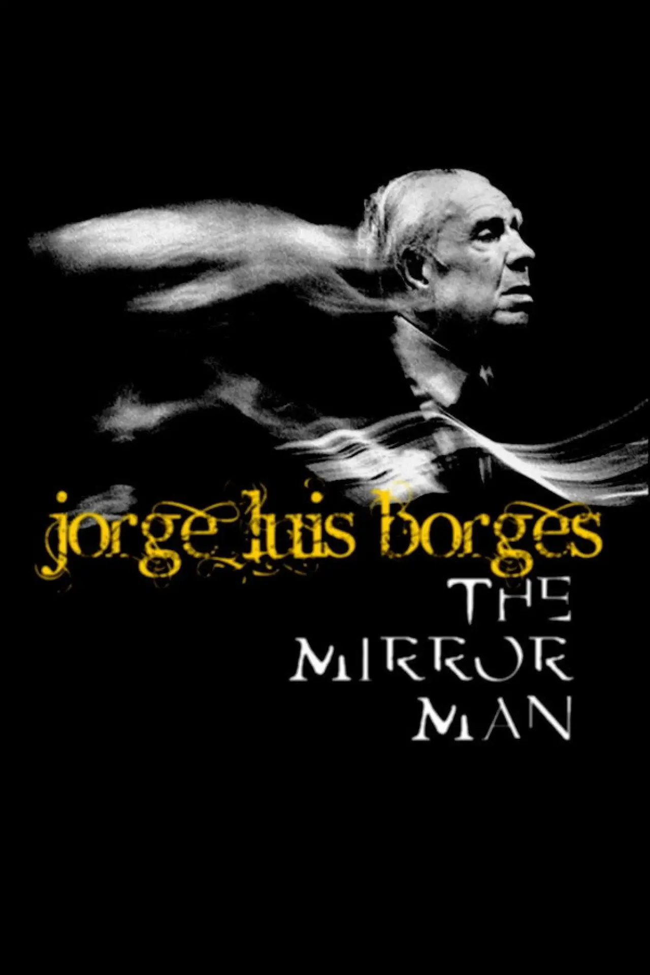 Plakat filmowy "Jorge Luis Borges, l