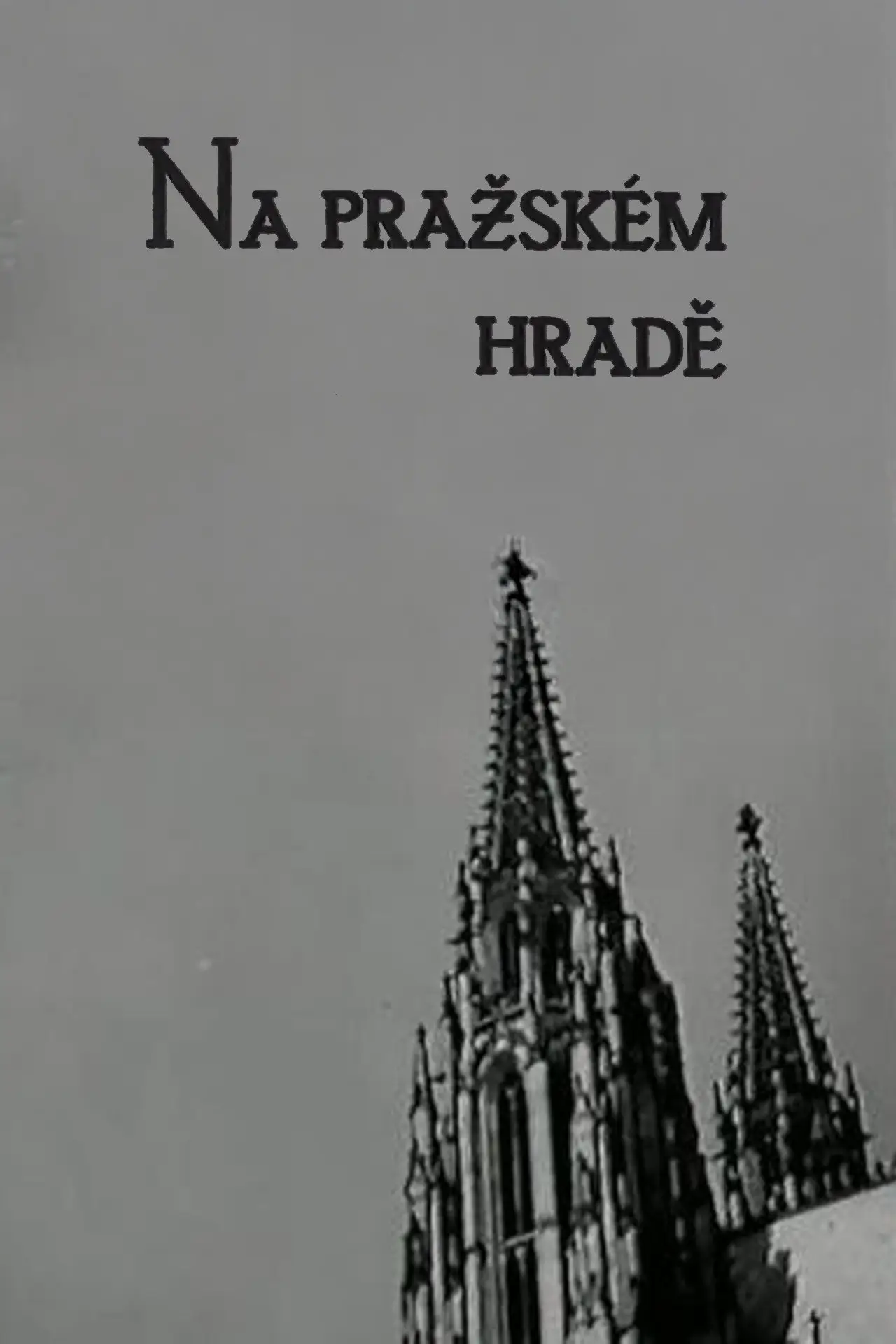 Plakat filmowy "Na Pražském hradě"