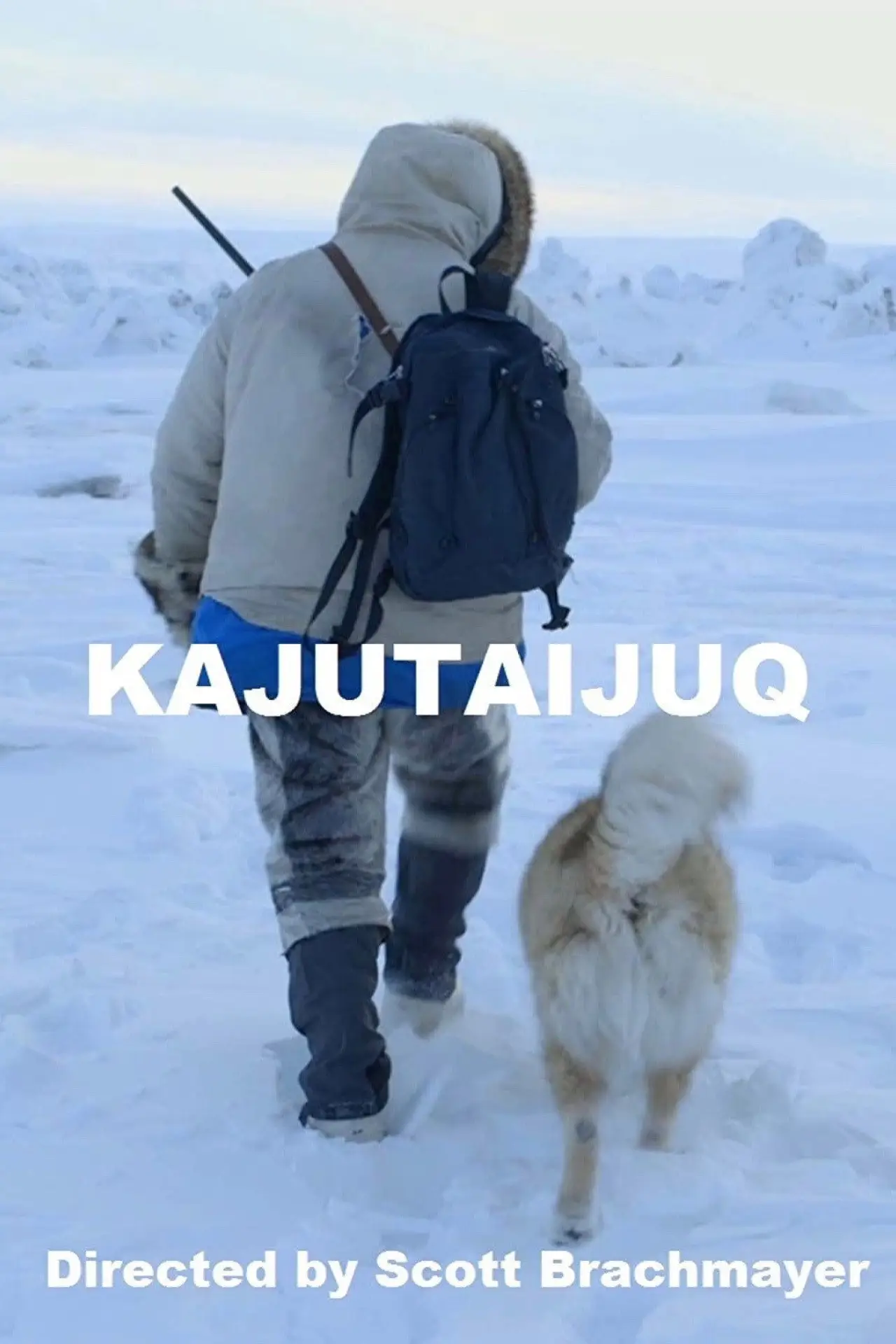 Plakat filmowy "Kajutaijuq"