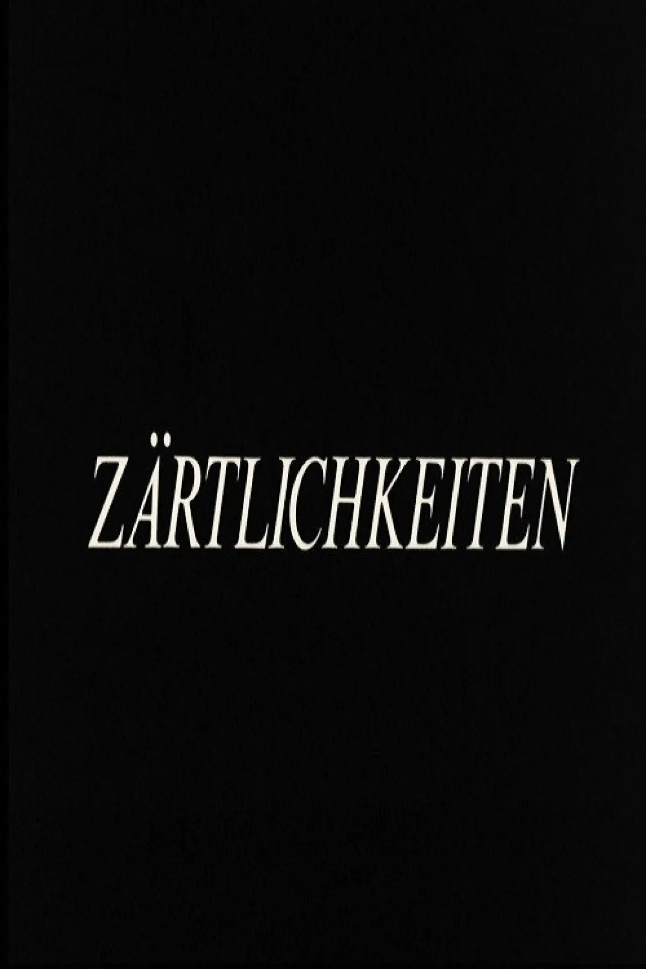 Plakat filmowy "Zärtlichkeiten"