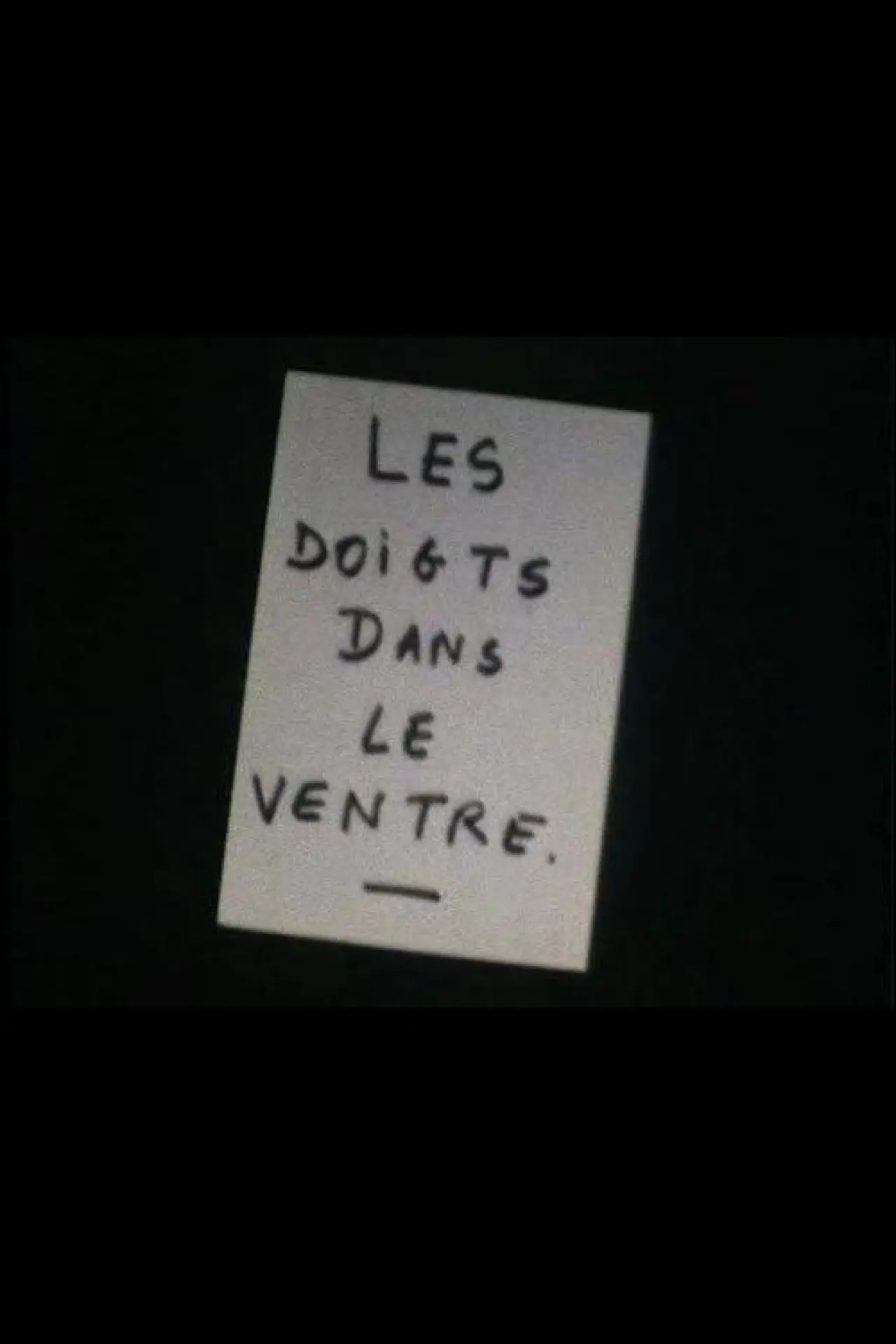 Plakat filmowy "Les Doigts dans le ventre"
