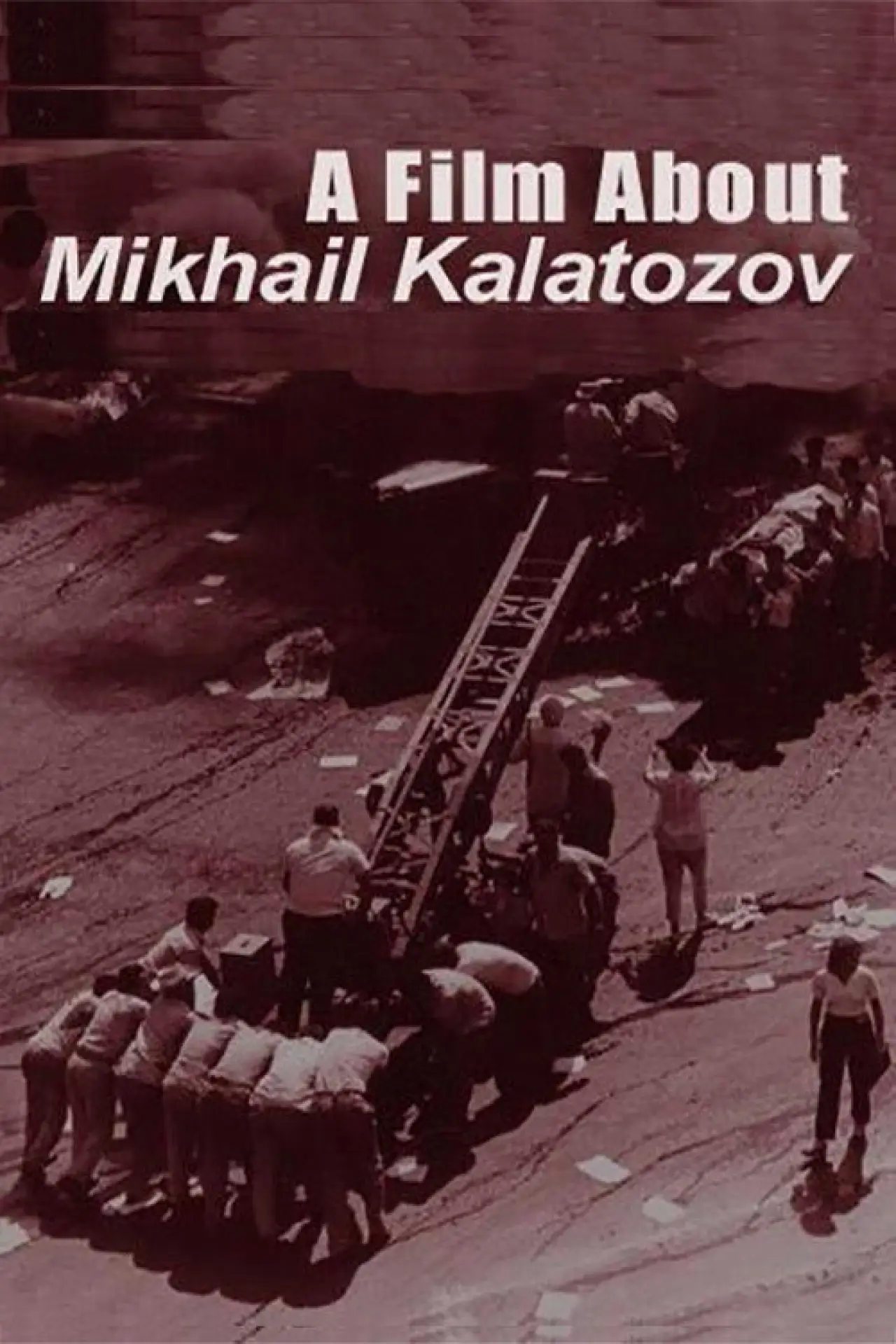 Plakat filmowy "A Film About Mikhail Kalatozov"