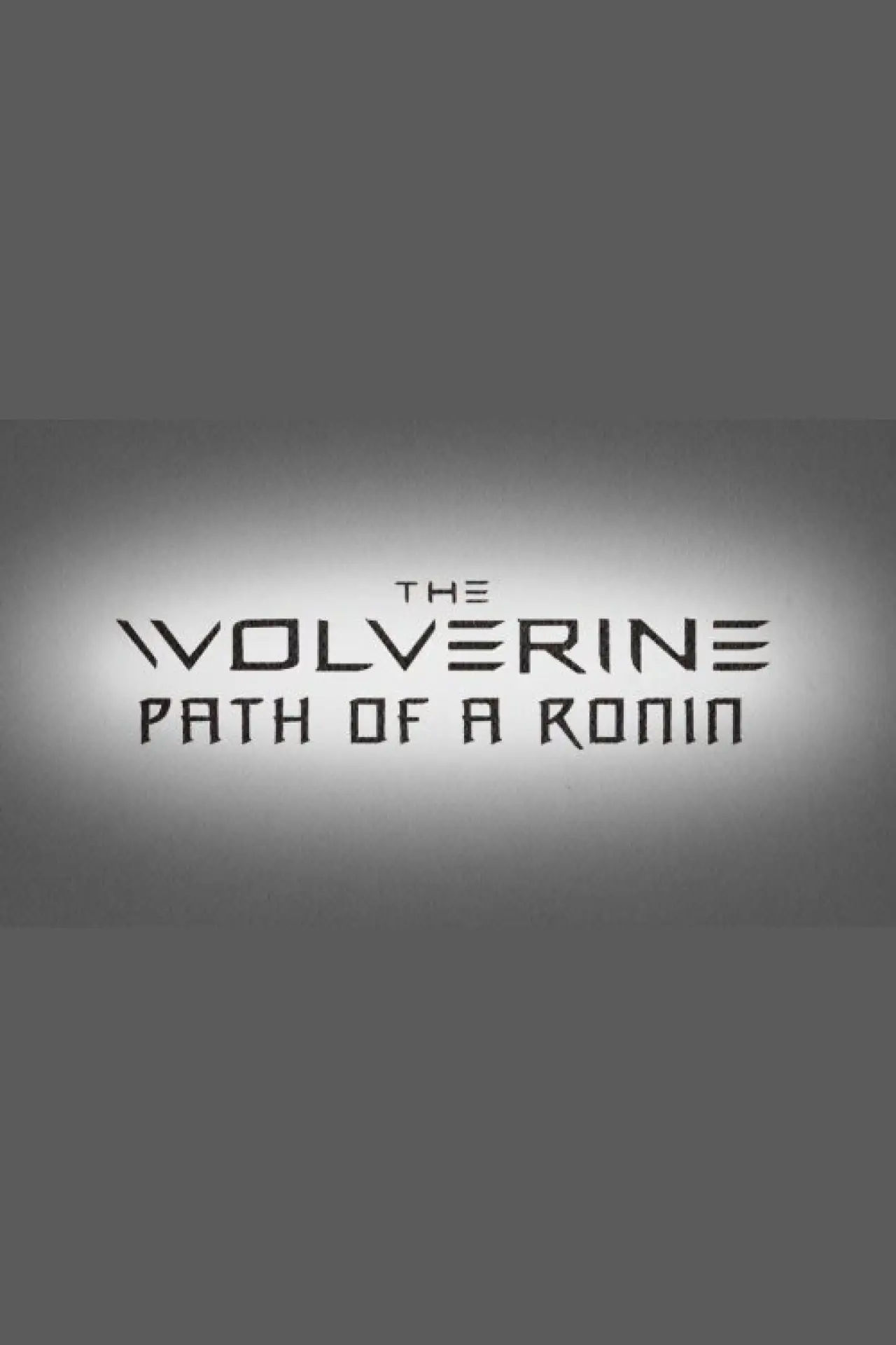 Plakat filmowy "The Wolverine: Path of a Ronin"