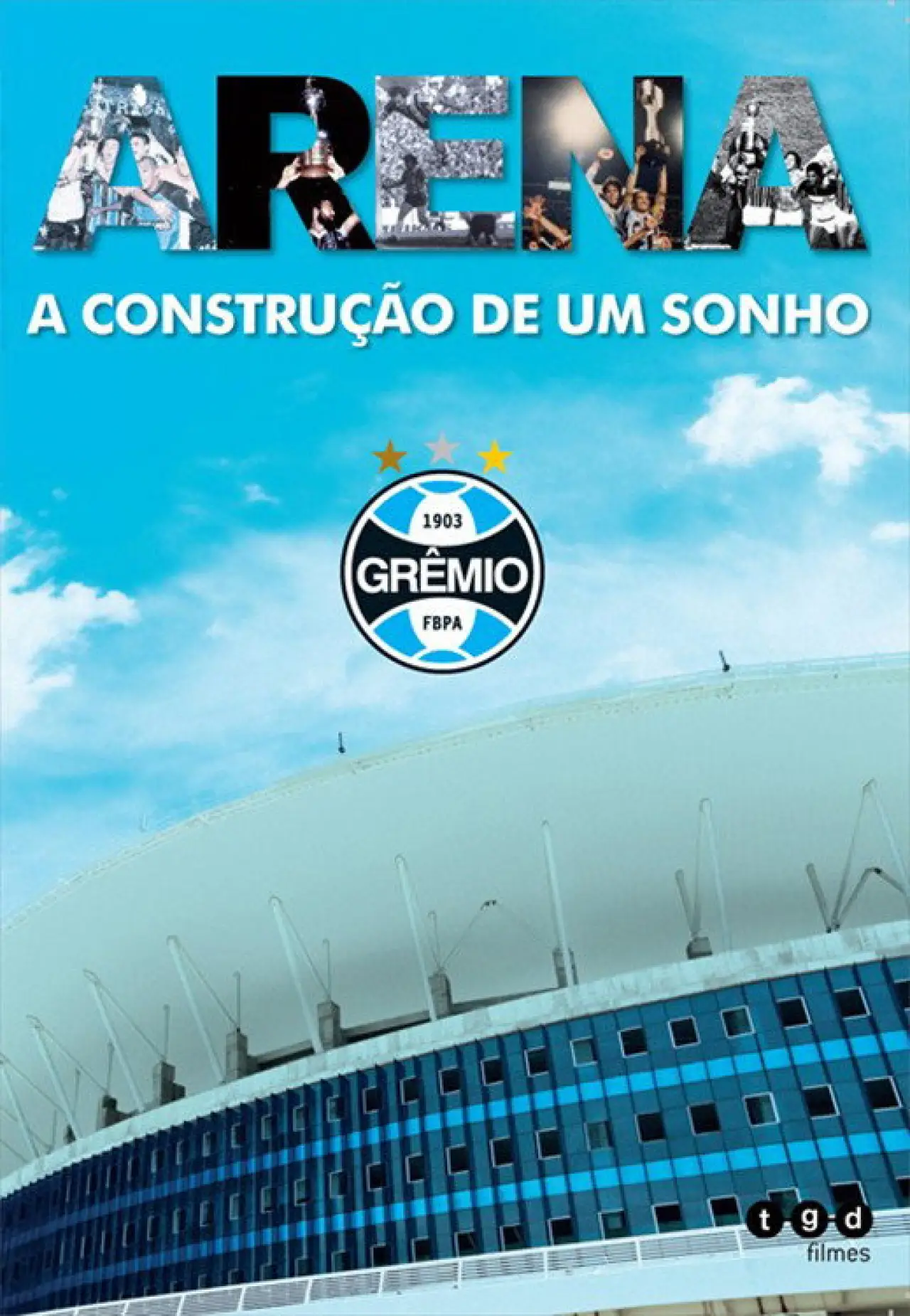Plakat filmowy "Arena - A Construção de um Sonho"