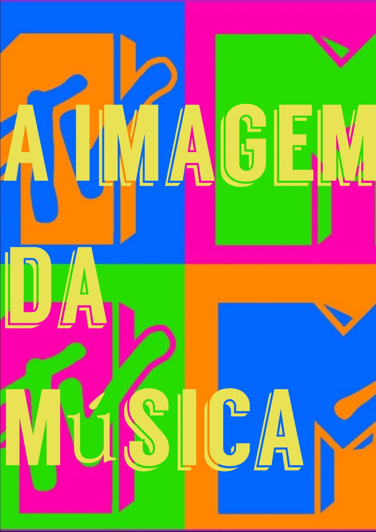 Plakat filmowy "A Imagem da Música - Os Anos de Influência da MTV Brasil"