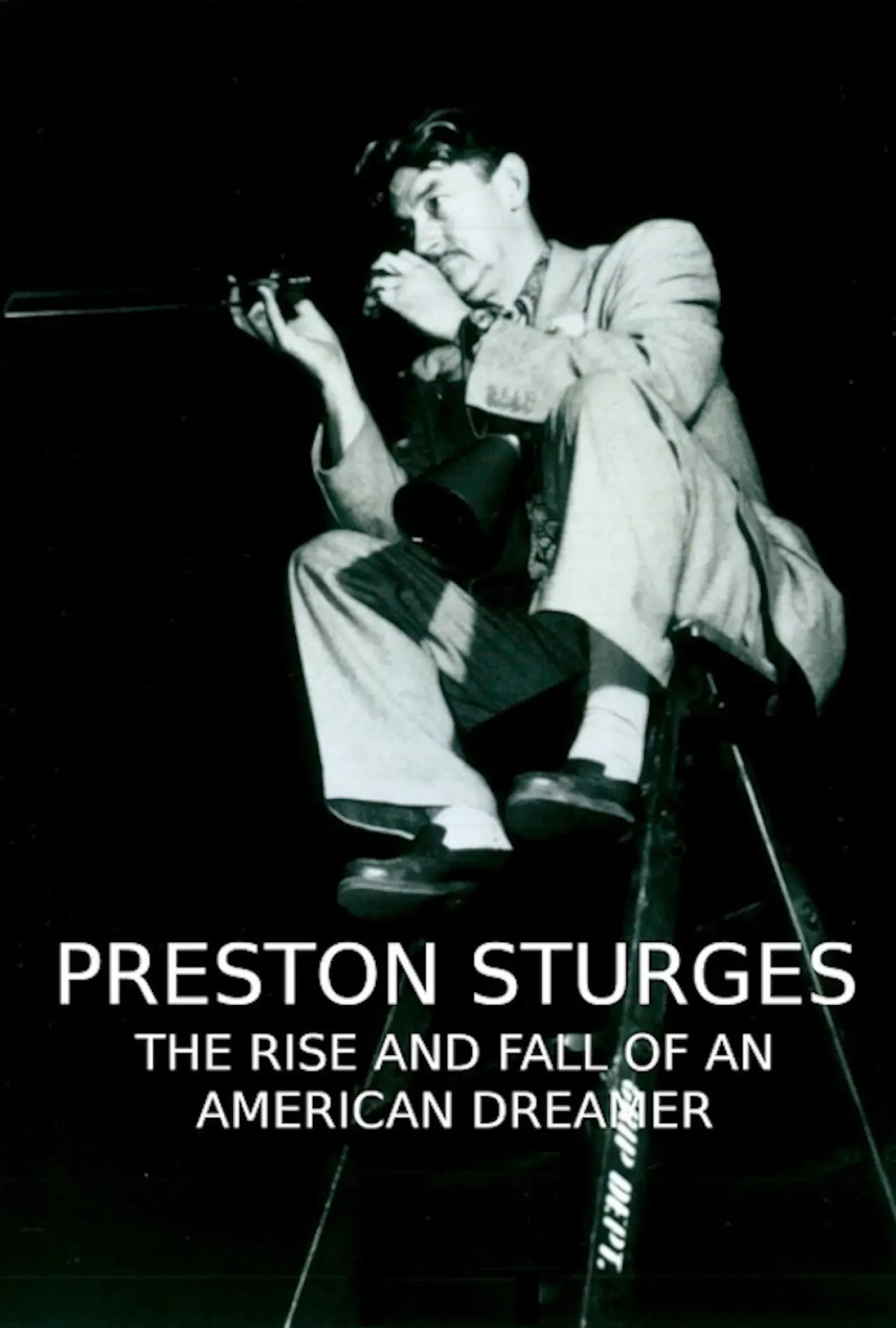 Plakat filmowy "Preston Sturges: The Rise and Fall of an American Dreamer"