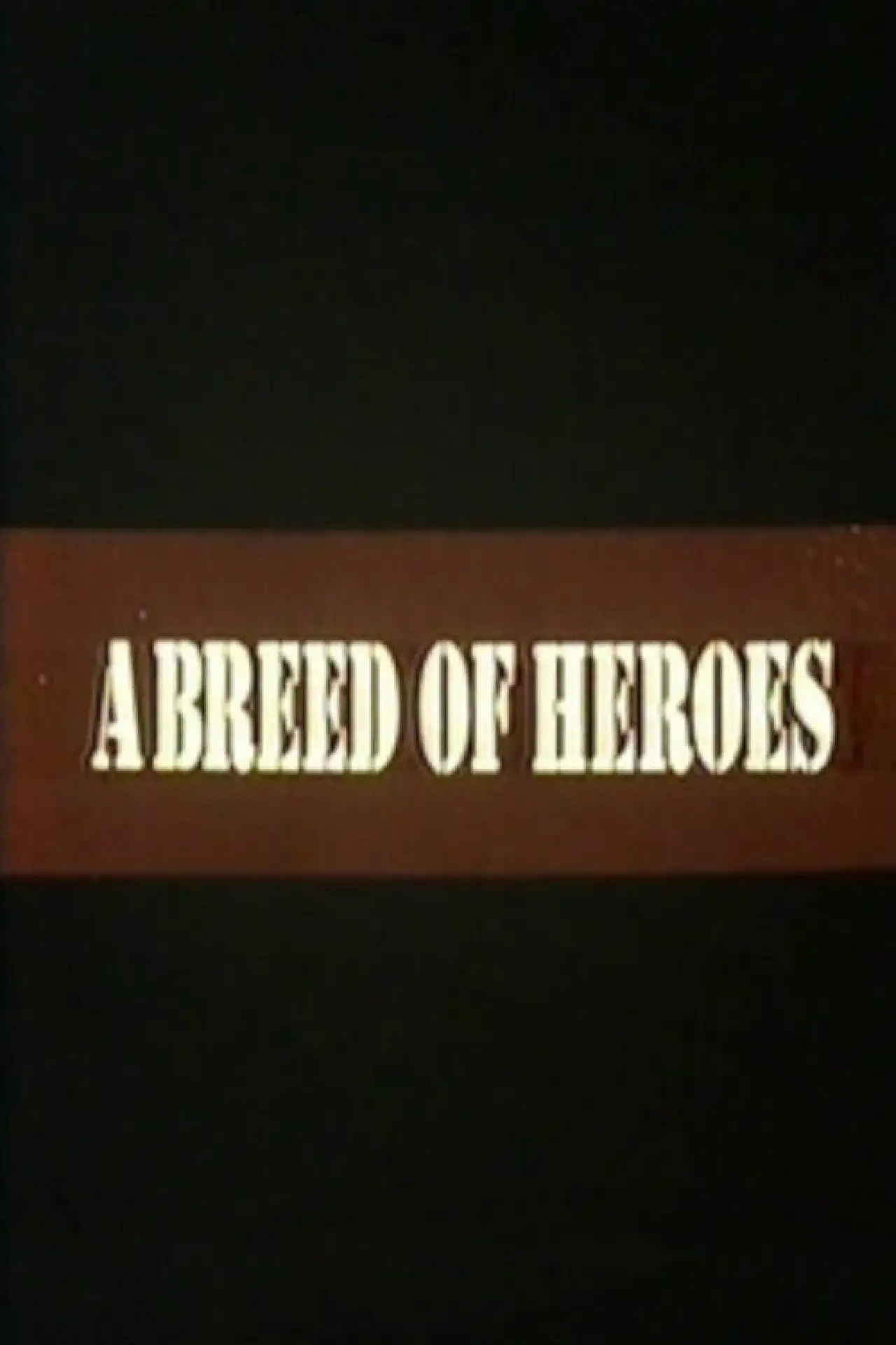 Plakat filmowy "A Breed of Heroes"