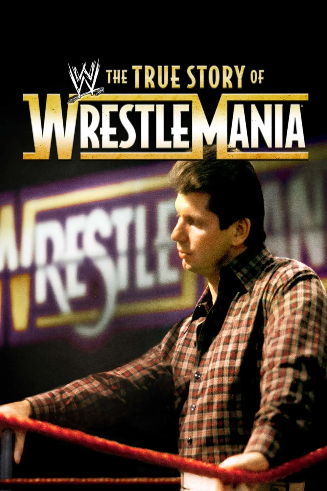 Plakat filmowy "The True Story of WrestleMania"